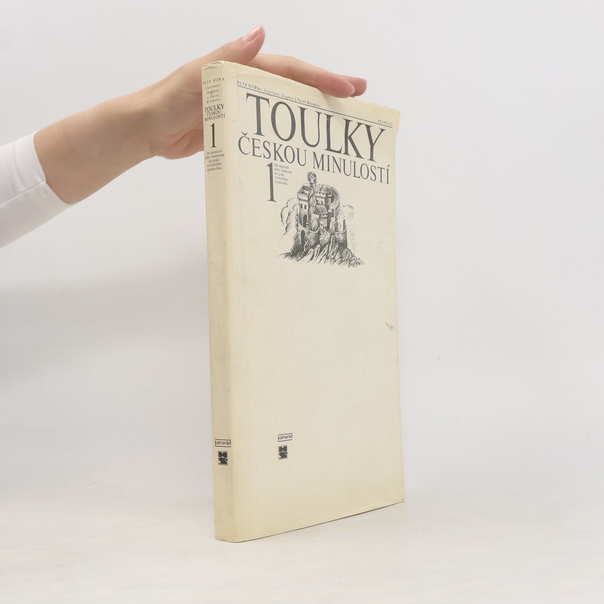 Petr Hořejš Toulky českou minulostí 1