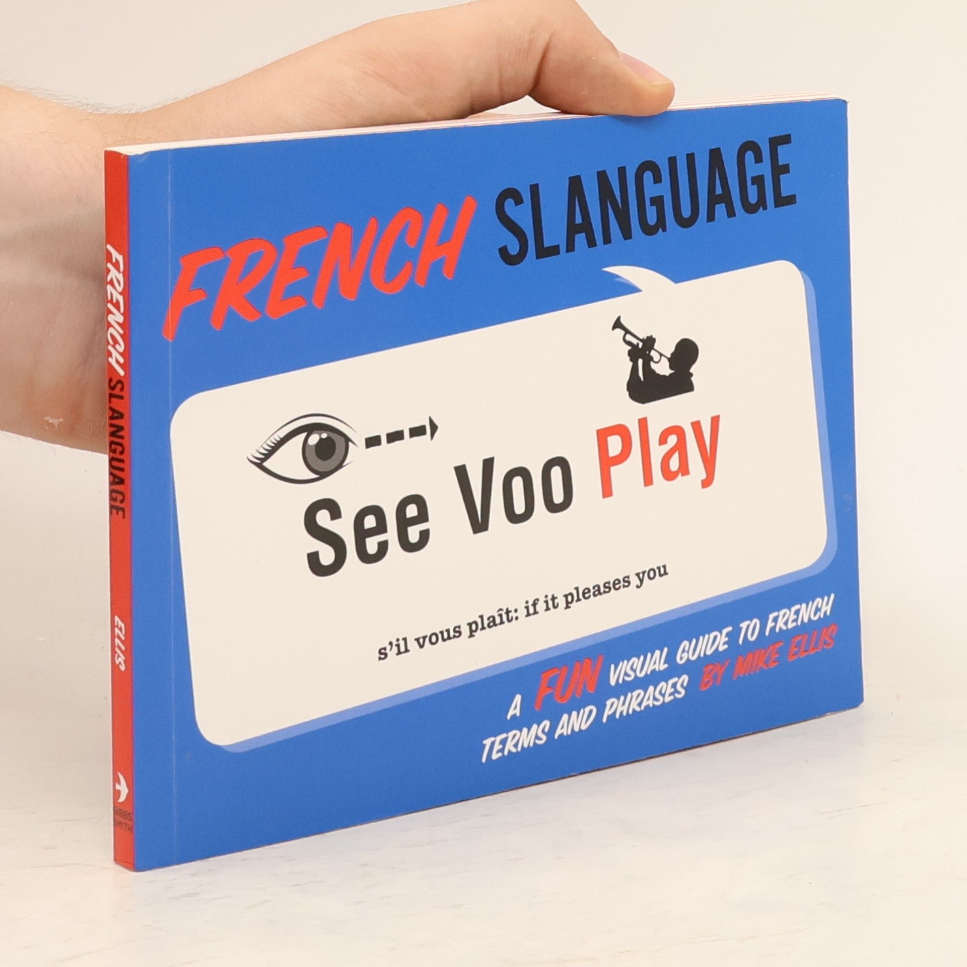 Mike Ellis French Slanguage