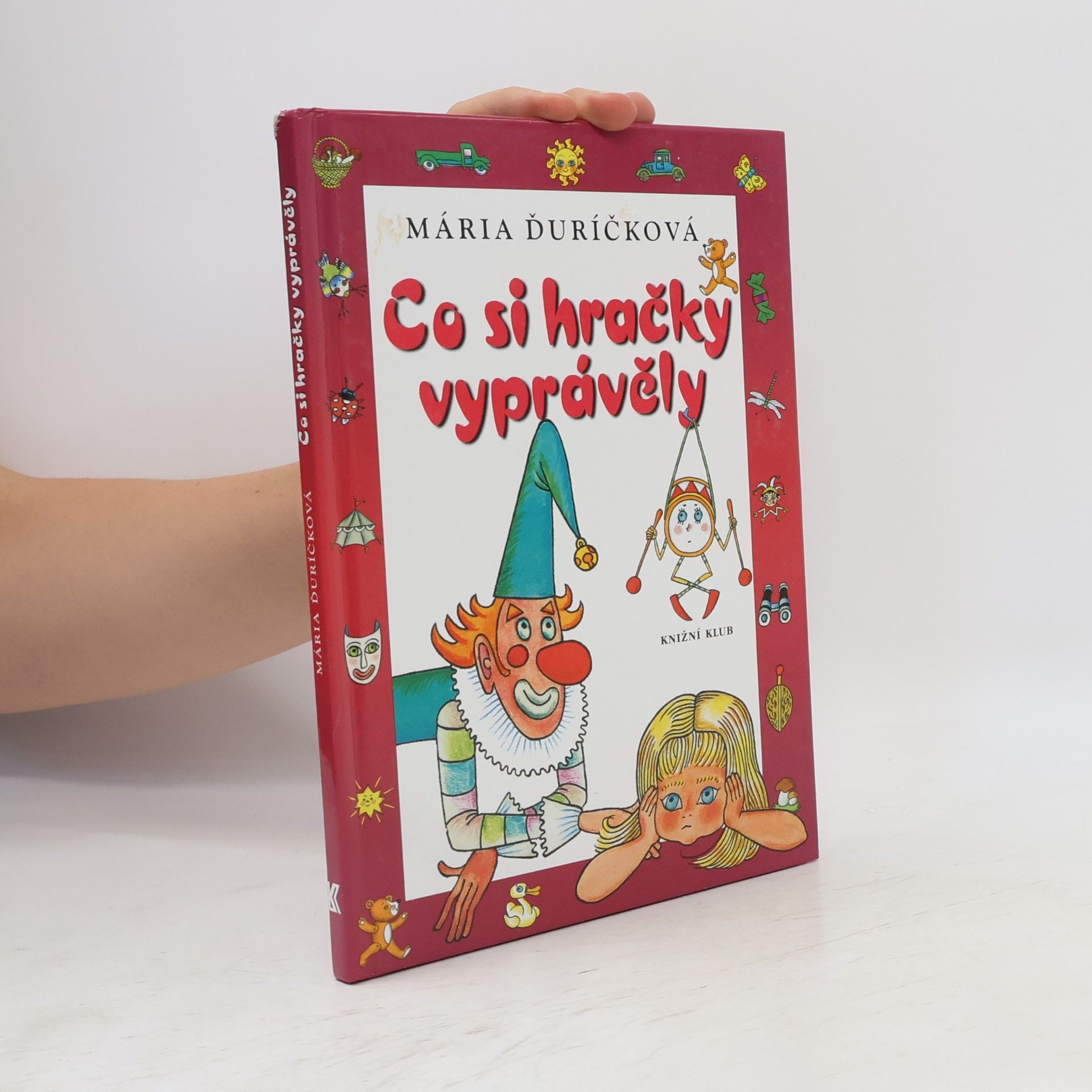 Mária Ďuríčková Co si hračky vyprávěly