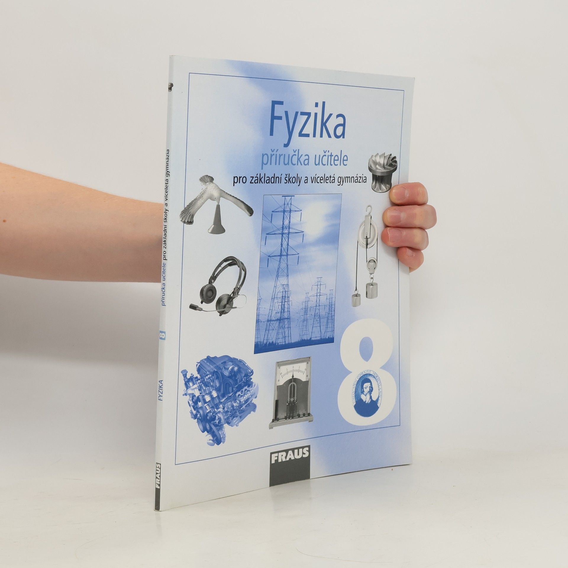Collectif d'auteurs Fyzika 8 - Příručka učitele