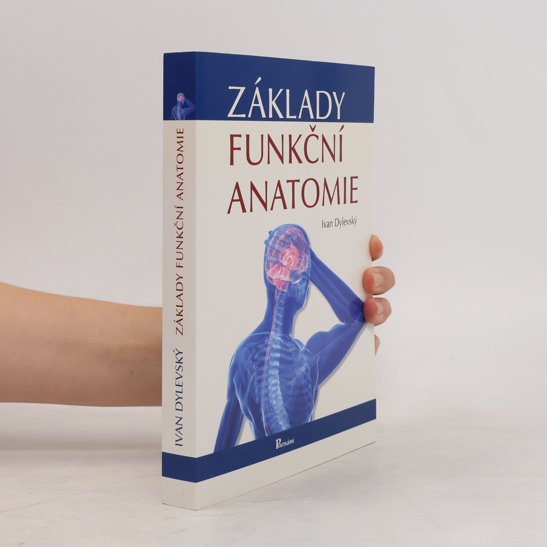 Ivan Dylevský Základy funkční anatomie