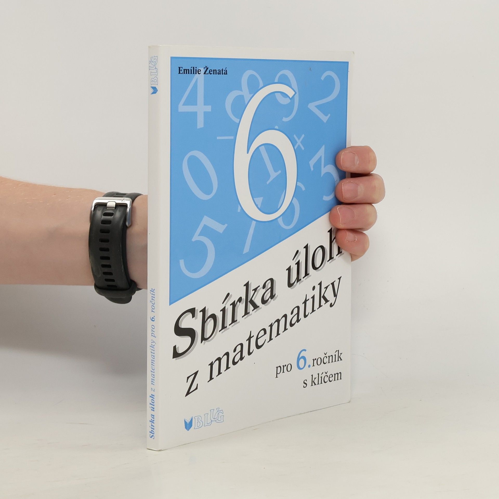 Emílie Ženatá Sbírka úloh z matematiky pro 6. ročník