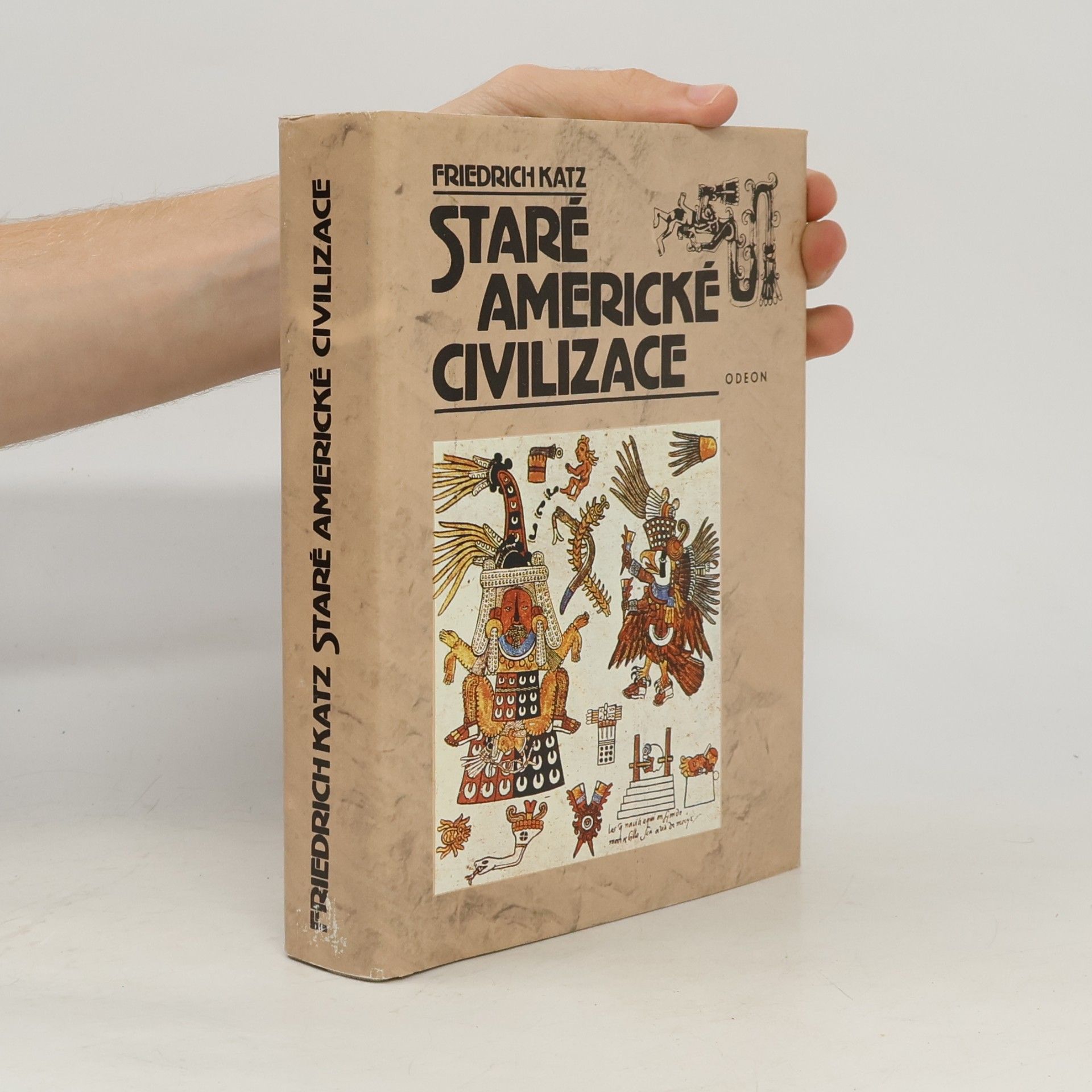 Friedrich Katz Staré americké civilizace