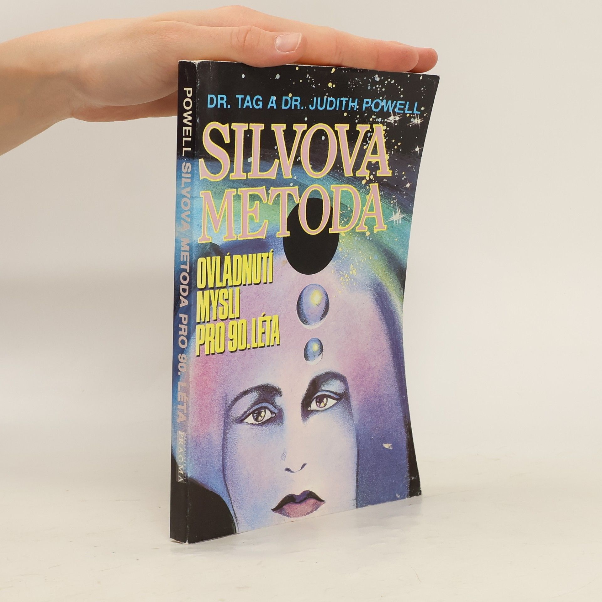 Judith L. Powell Silvova metoda. Ovládnutí mysli pro 90. léta