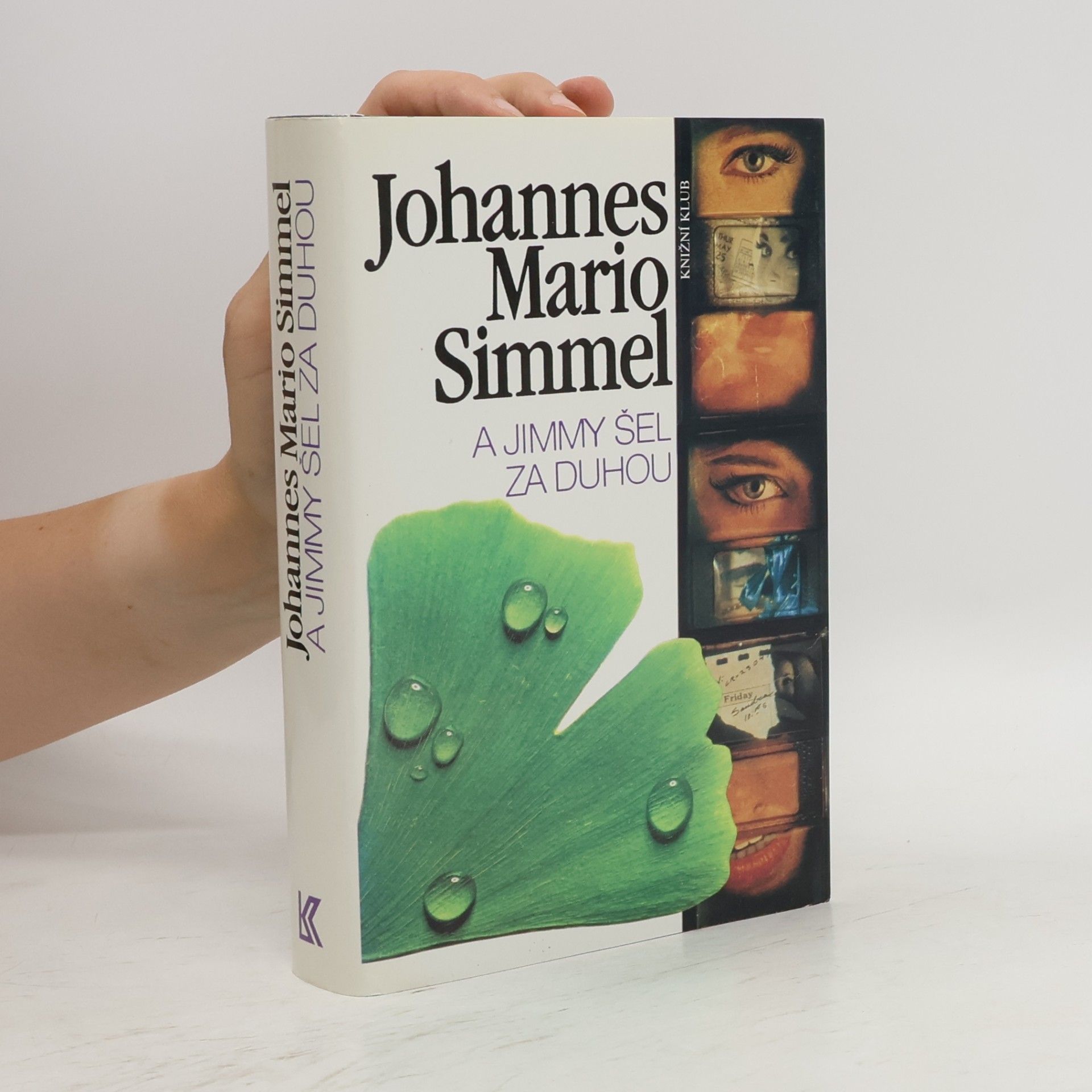 Johannes Mario Simmel A Jimmy šel za duhou