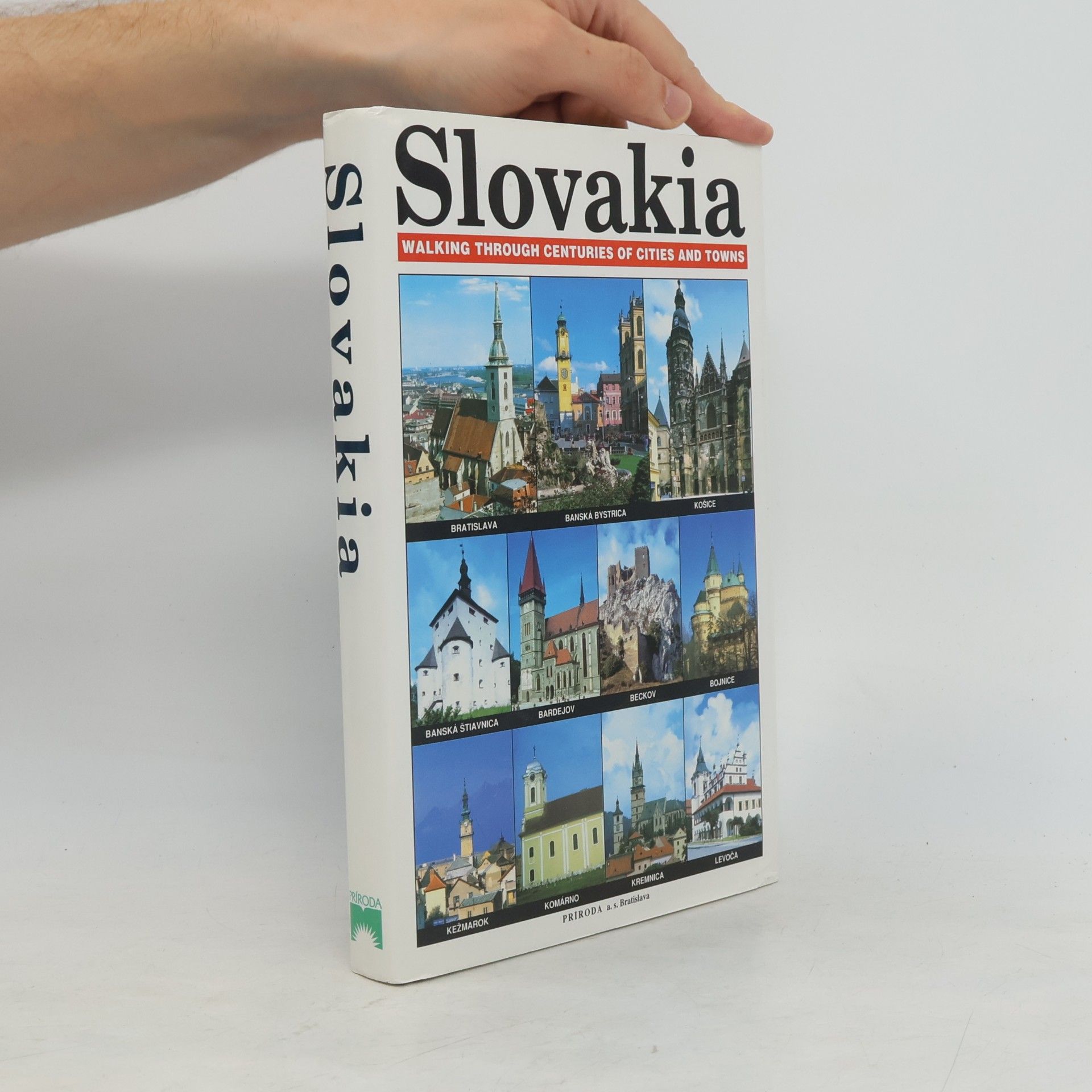 Kolektiv autorů Slovakia. Walking Through Centuries of Cities and Towns.