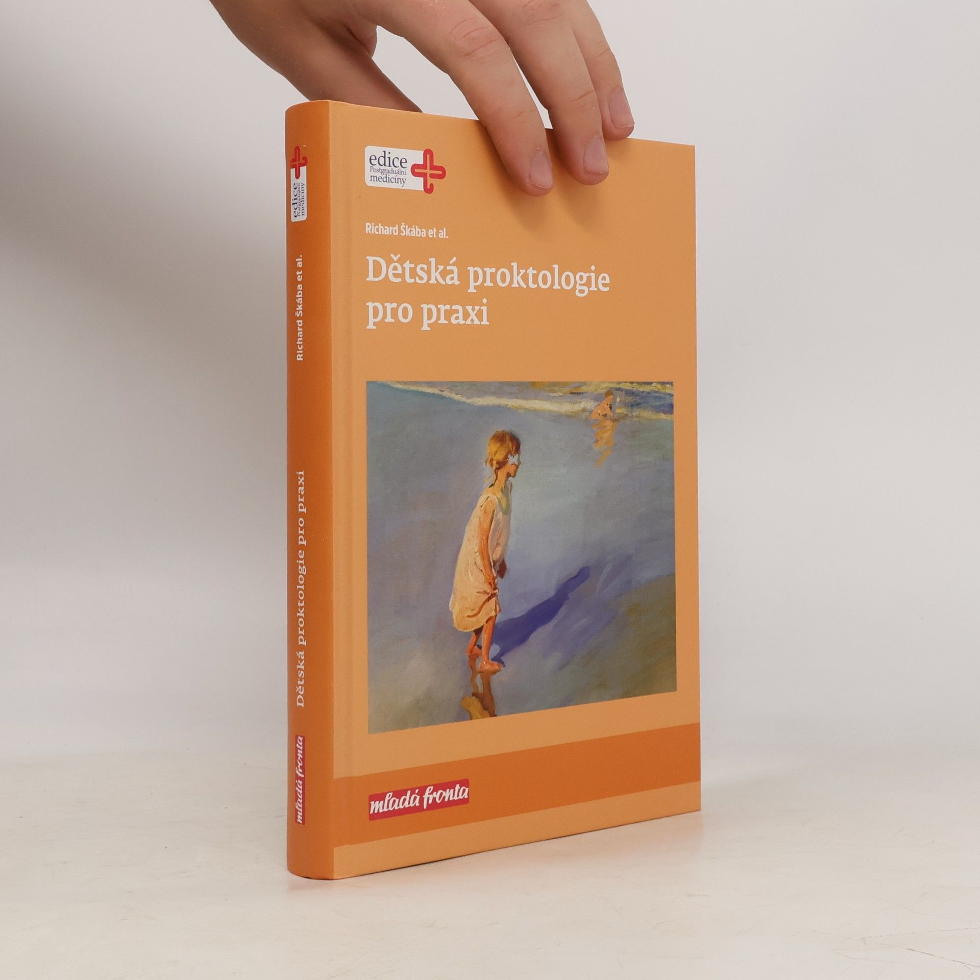 Richard Škába Edice postgraduální medicíny: Dětská proktologie pro praxi