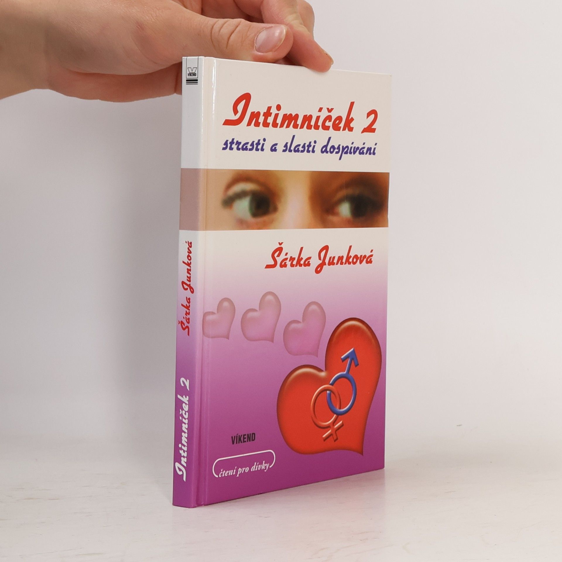 Šárka Junková Intimníček 2 - strasti a slasti dospívání
