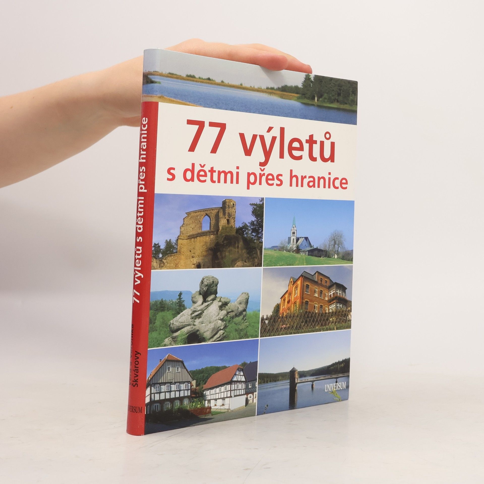 Věra Škvárová 77 výletů s dětmi přes hranice