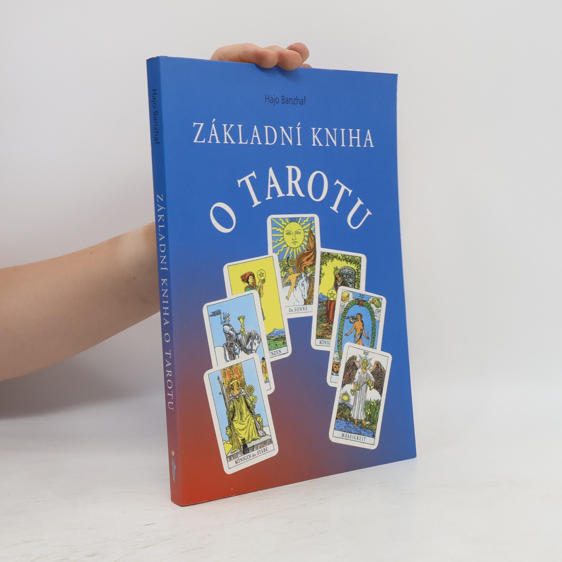 Hajo Banzhaf Základní kniha o Tarotu