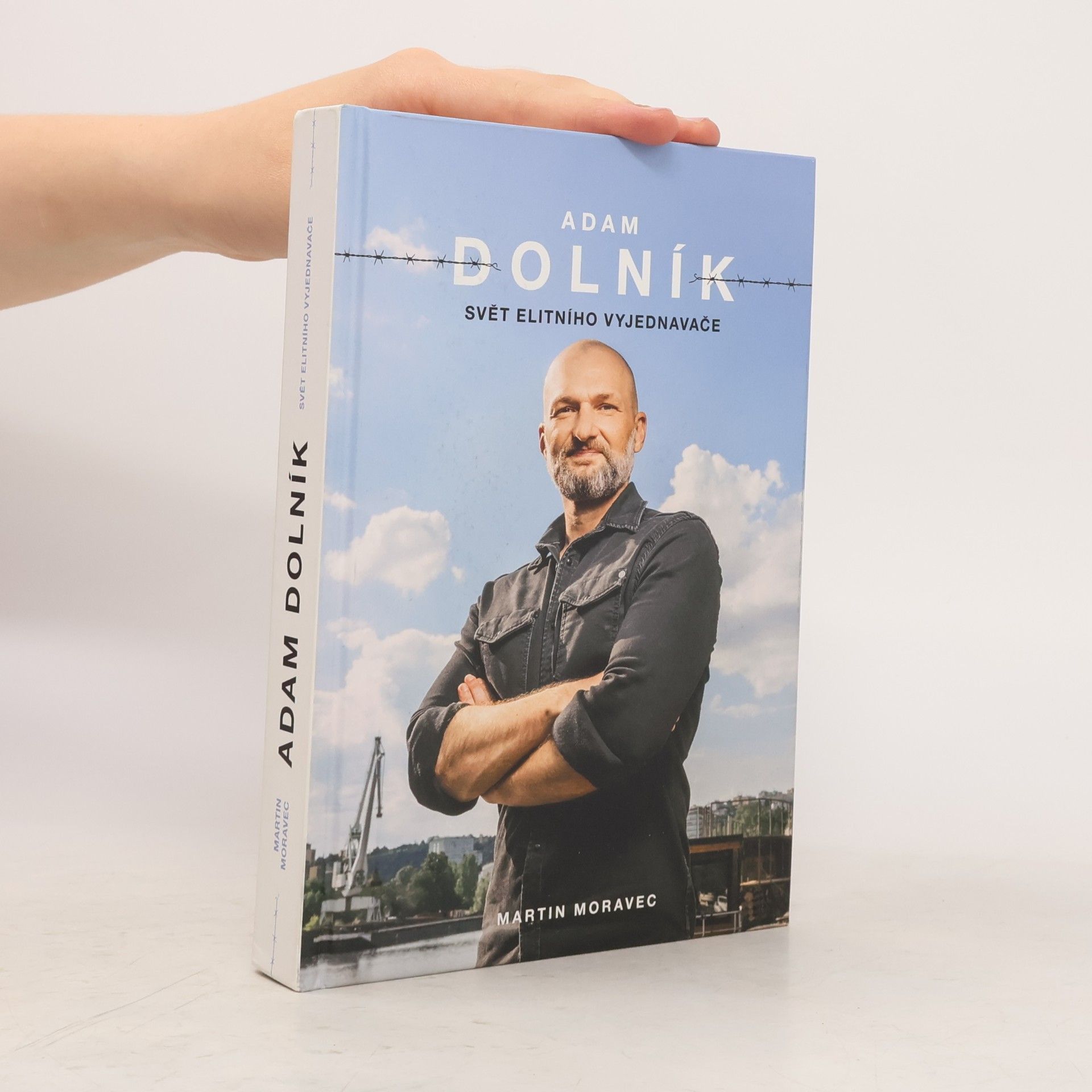 Martin Moravec Adam Dolník. Svět elitního vyjednavače