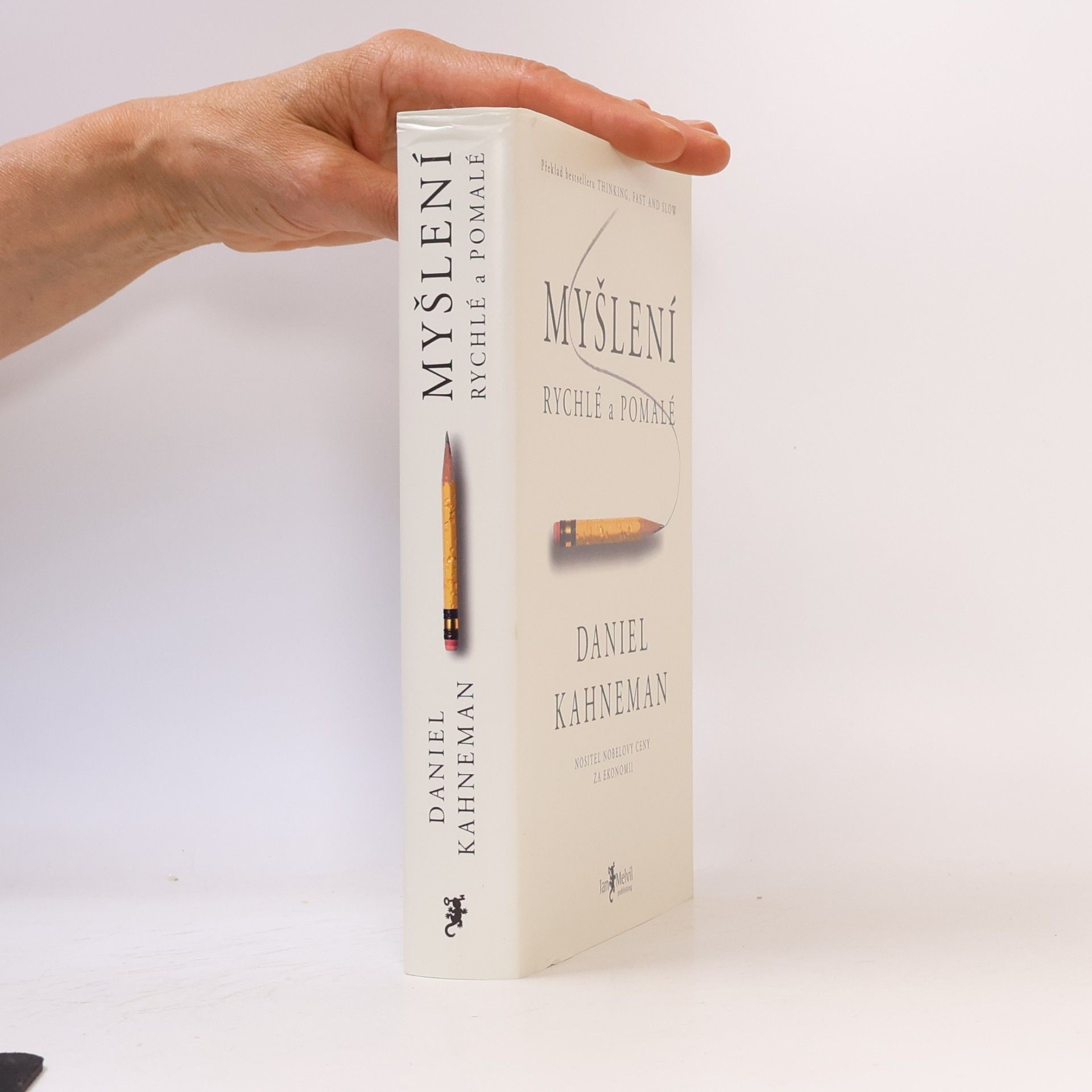 Daniel Kahneman Myšlení: Rychlé a pomalé