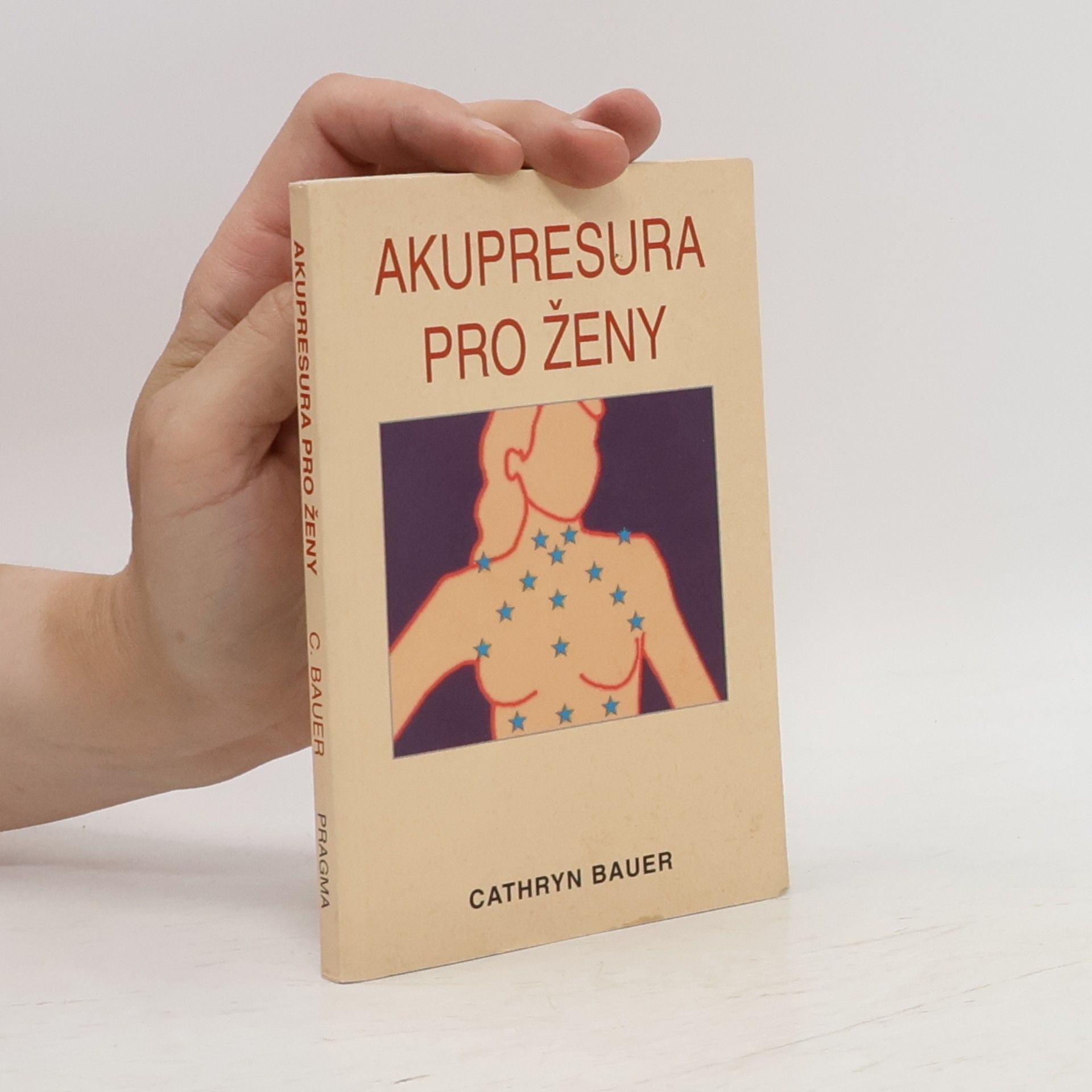 Cathryn Bauer Akupresura pro ženy