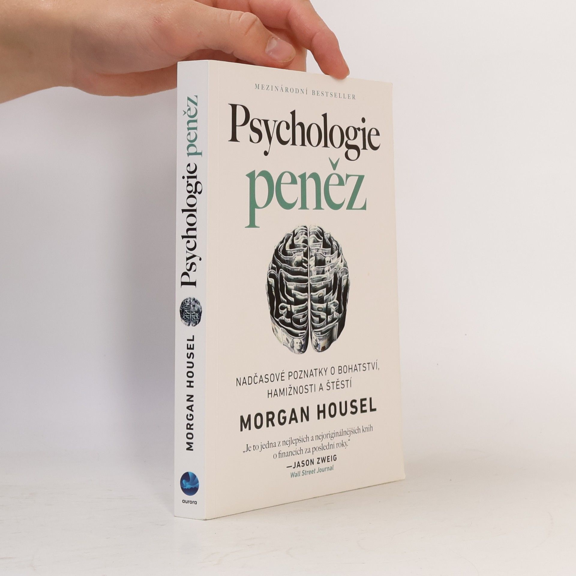 Morgan Housel Psychologie peněz. Nadčasové poznatky o bohatství, hamižnosti a štěstí