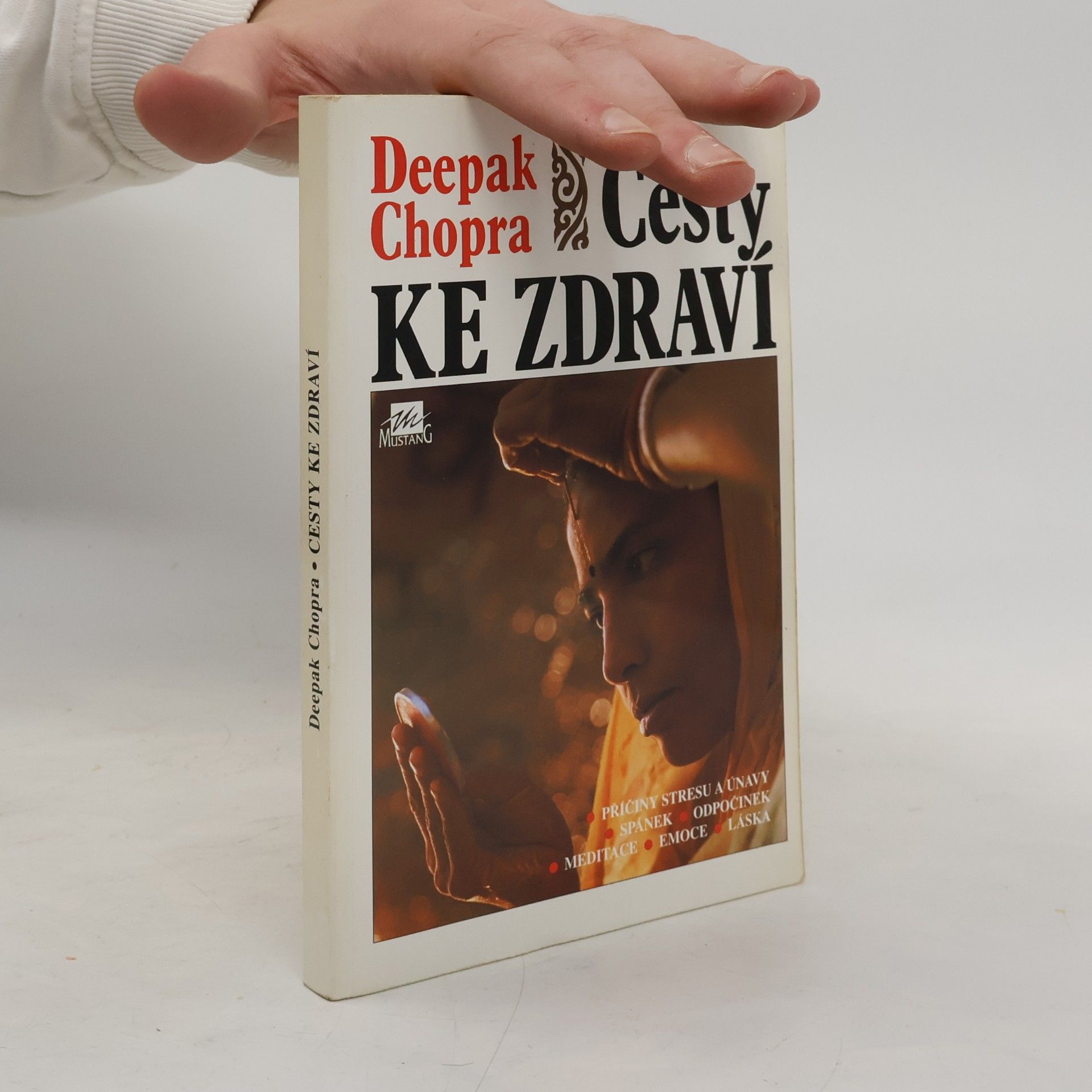 Deepak Chopra Cesty ke zdraví