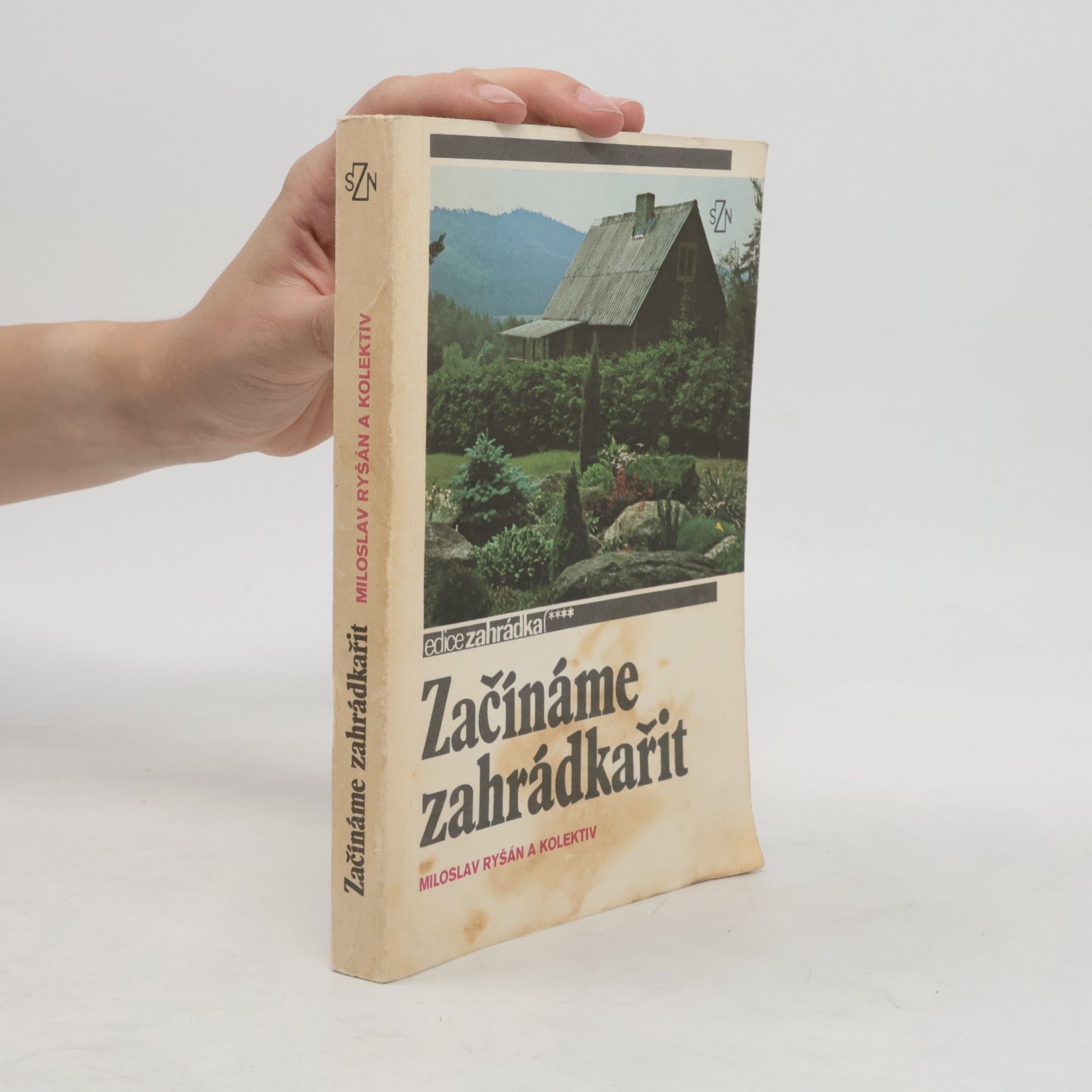 Miloslav Ryšán Začínáme zahrádkařit