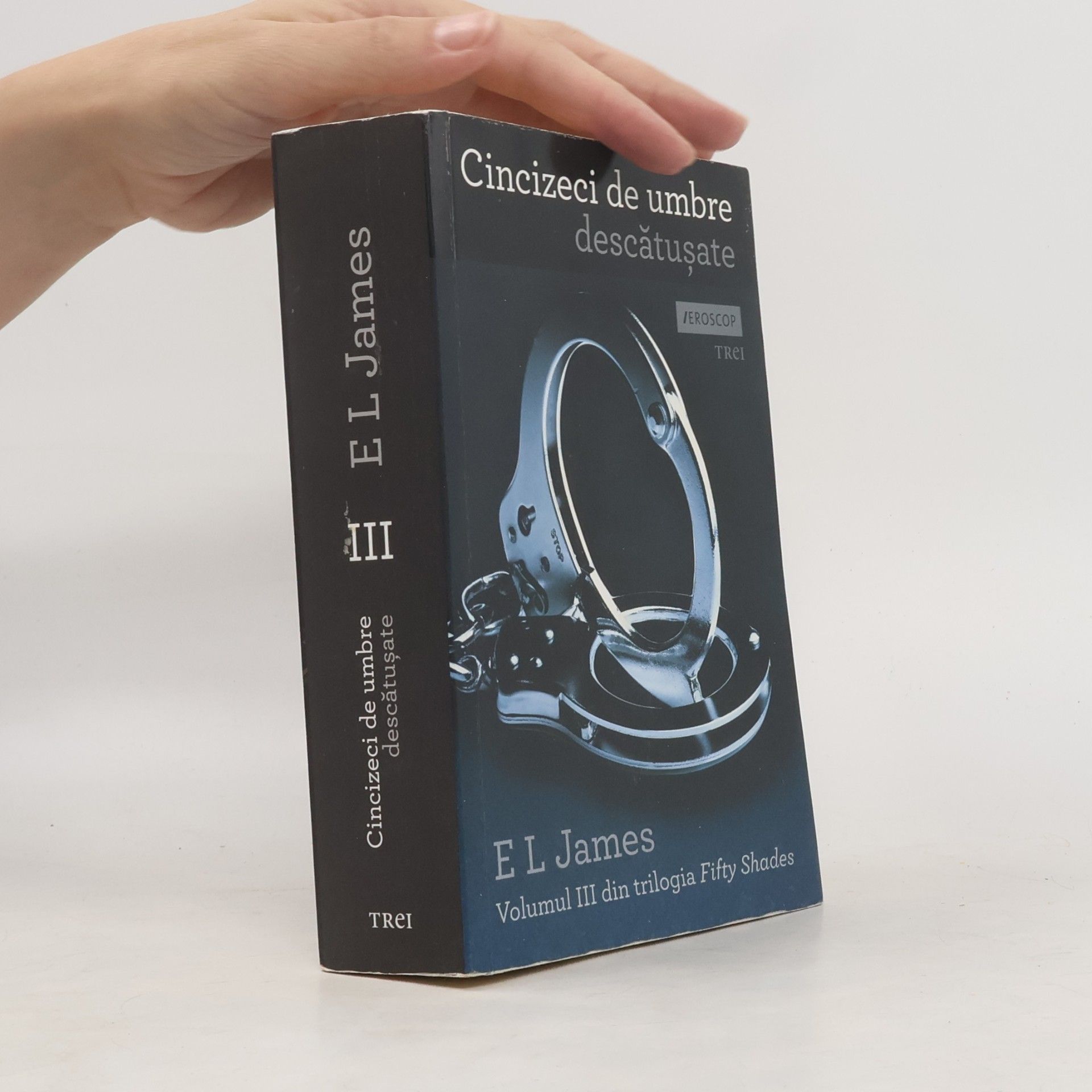 Laurenţiu Dulman Fifty Shades - 3: Cincizeci de umbre descătușate
