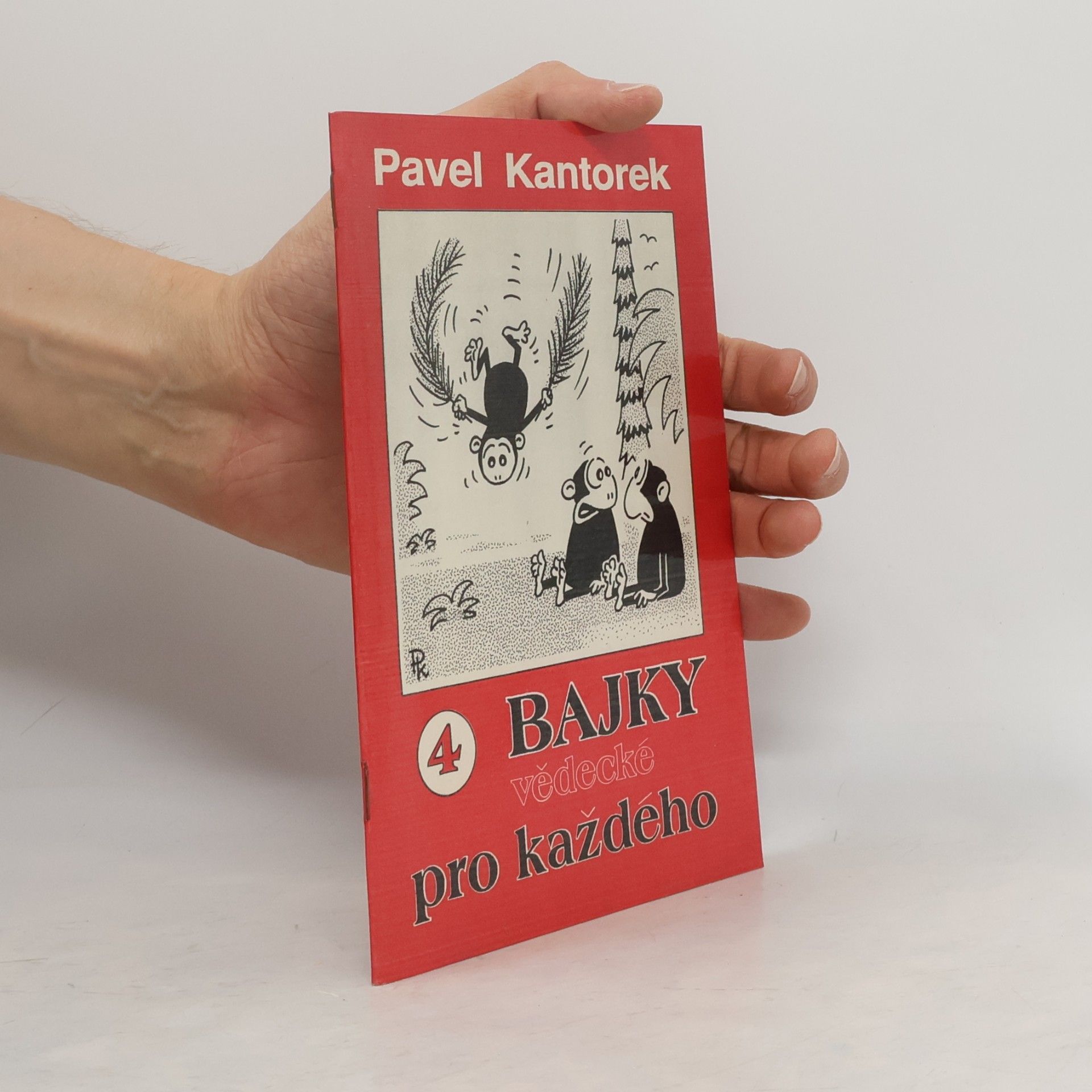 Pavel Kantorek Bajky pro každého 4 – Vědecké
