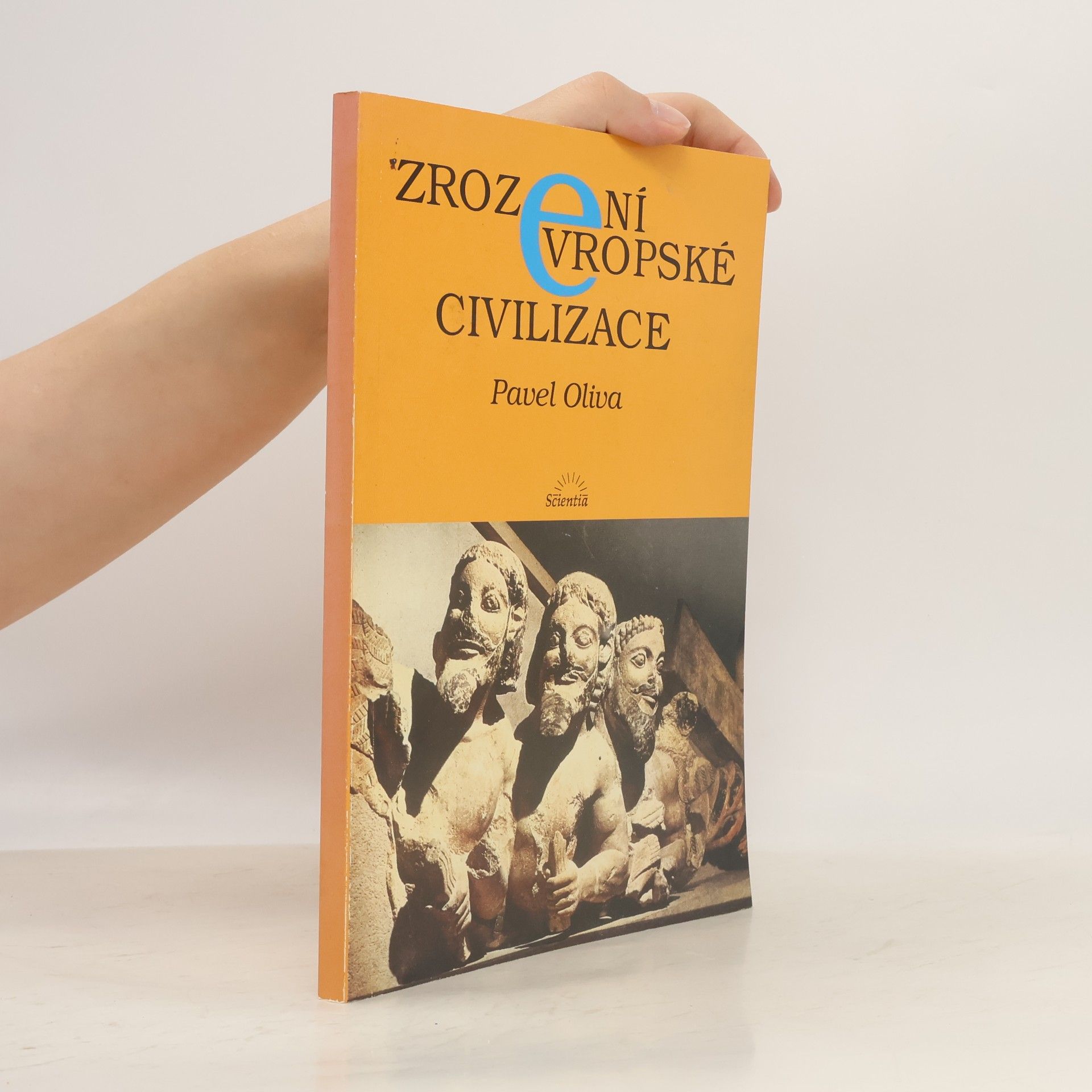Pavel Oliva Zrození evropské civilizace