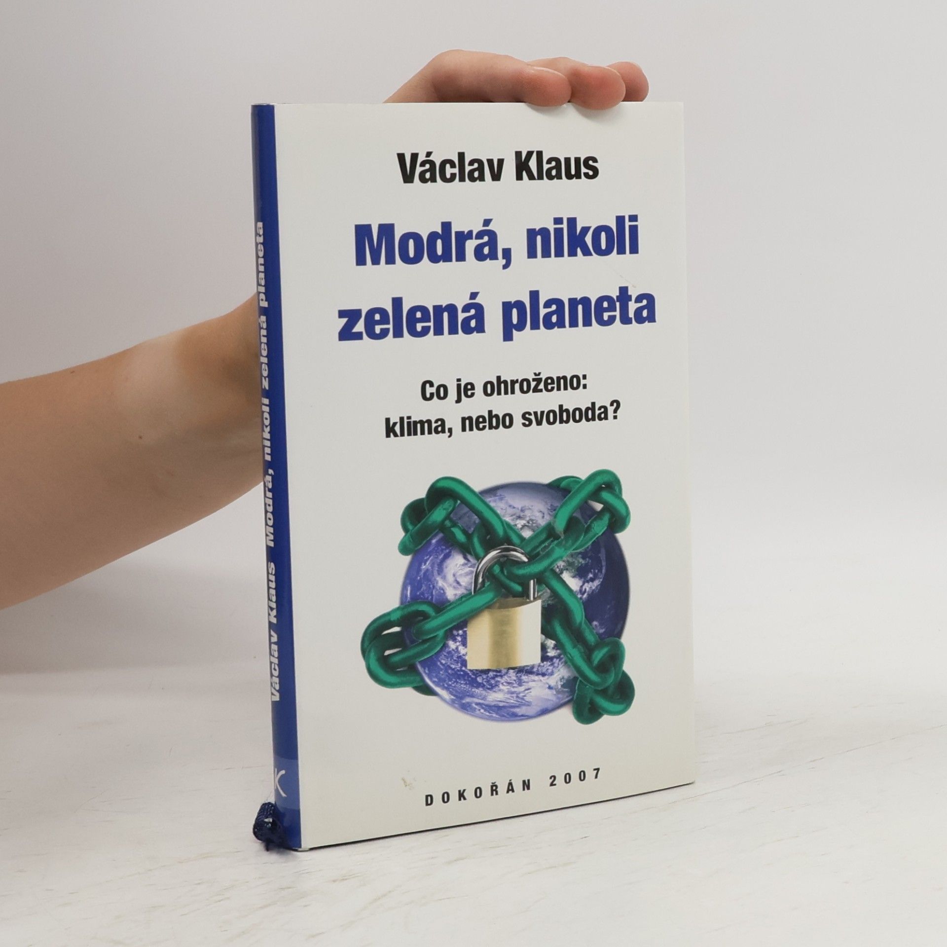Václav Klaus Modrá, nikoli zelená planeta