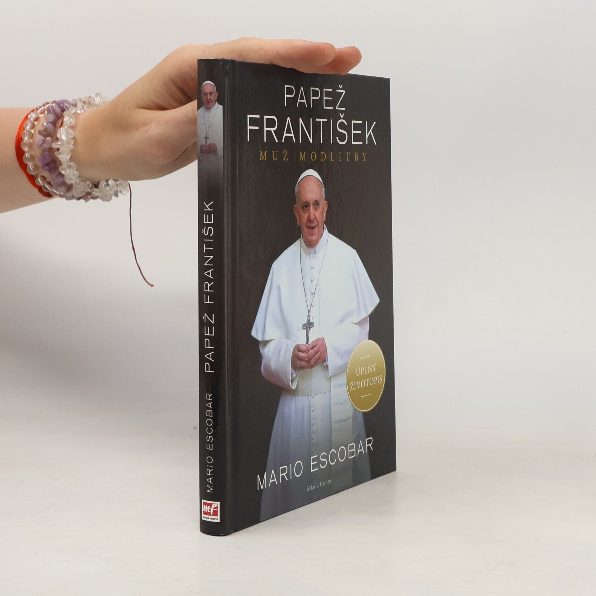Mario Escobar Papež František - muž modlitby