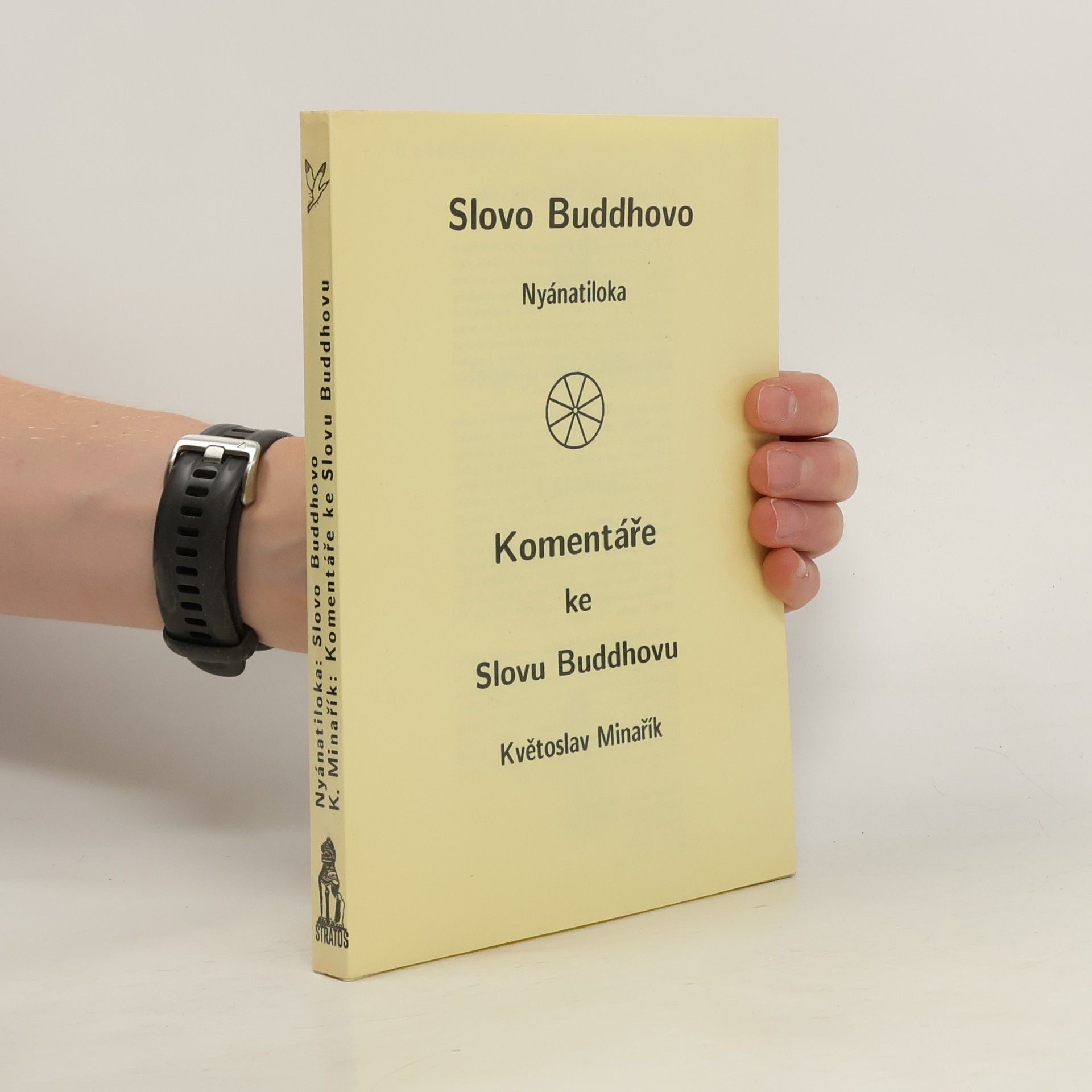 Kvetoslav Minarik Komentáře ke Slovu Buddhovu
