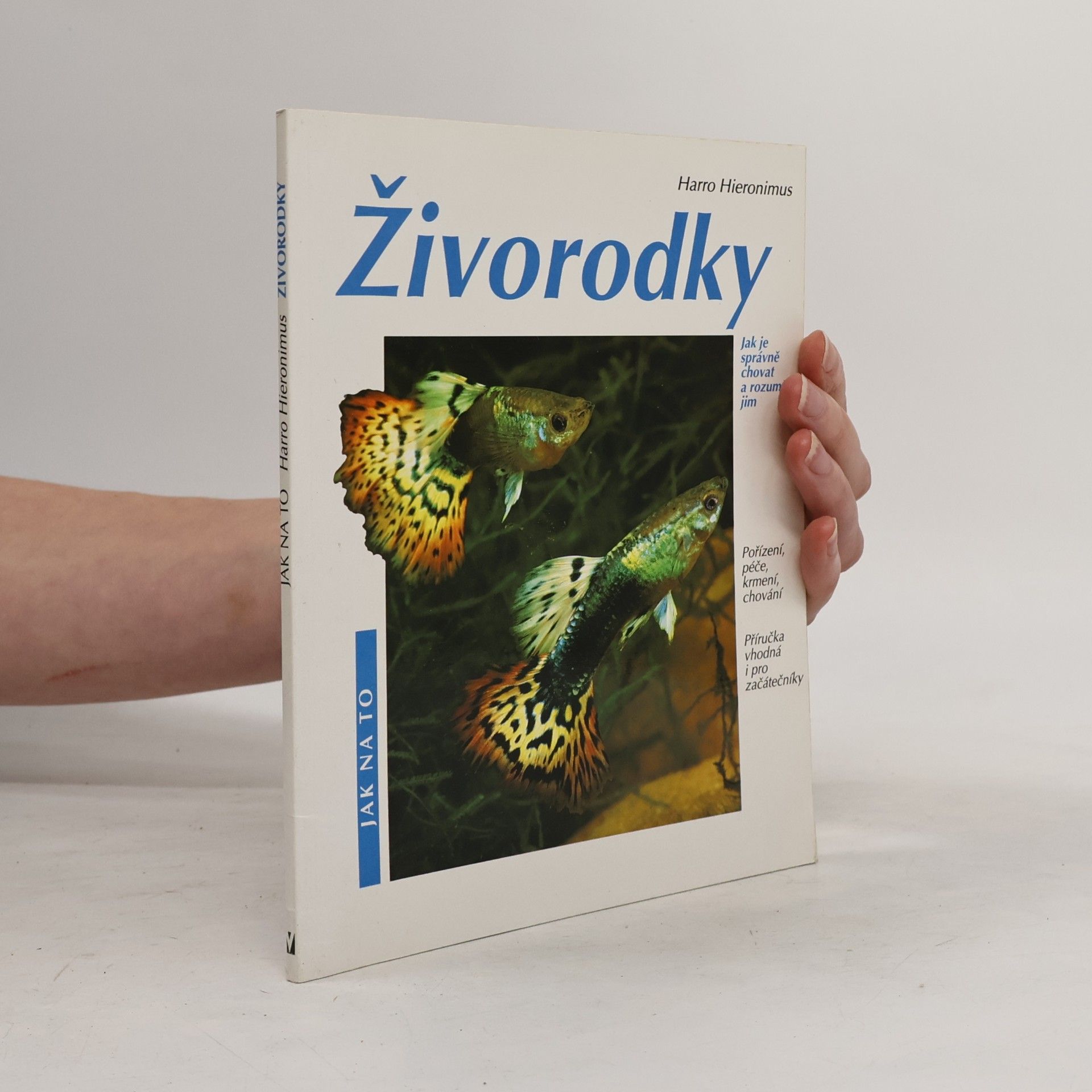 Živorodky: Pořízení, péče, krmení, nemoci, chování : zvláštní část: chov