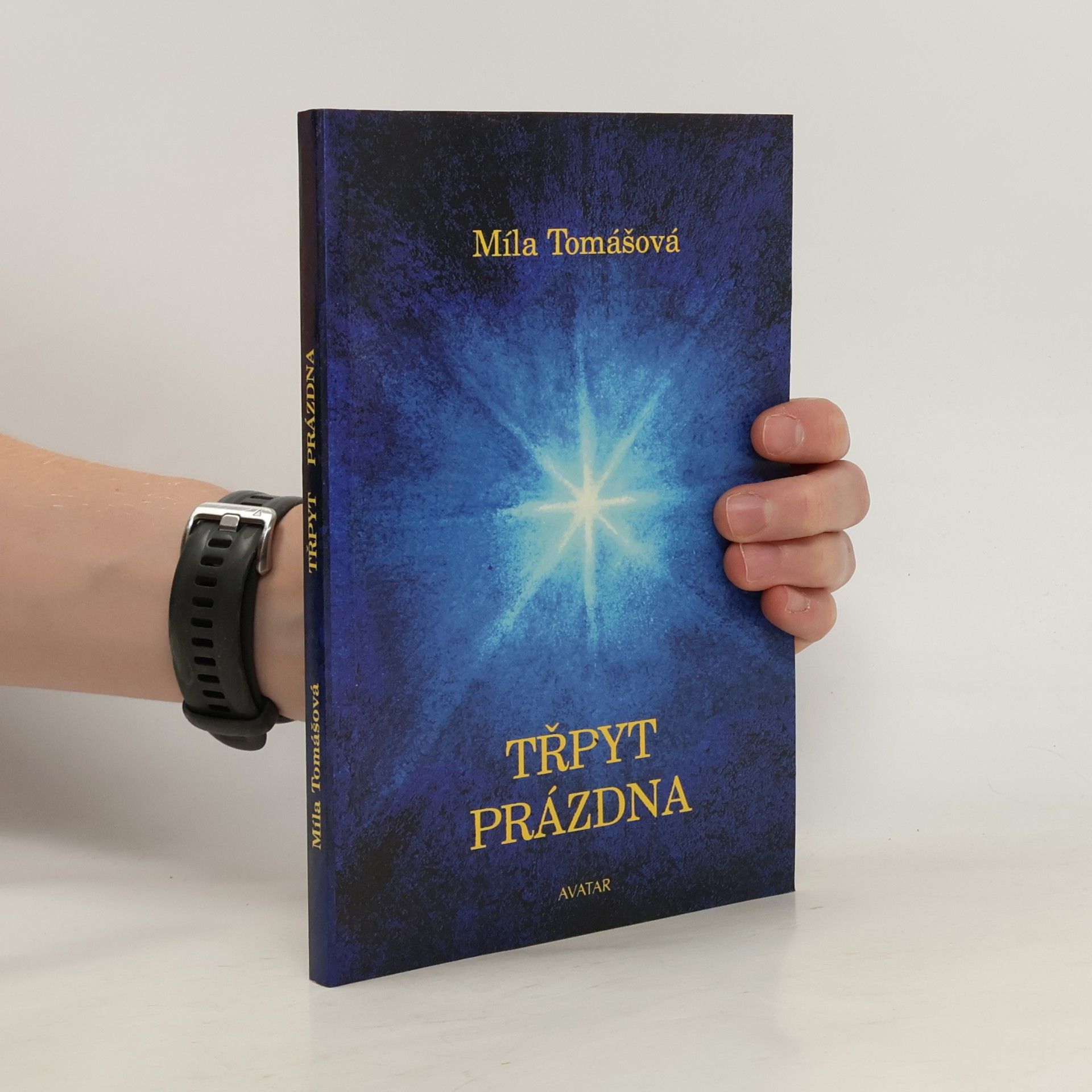 Míla Tomášová Třpyt prázdna. Duchovní eseje a příběhy