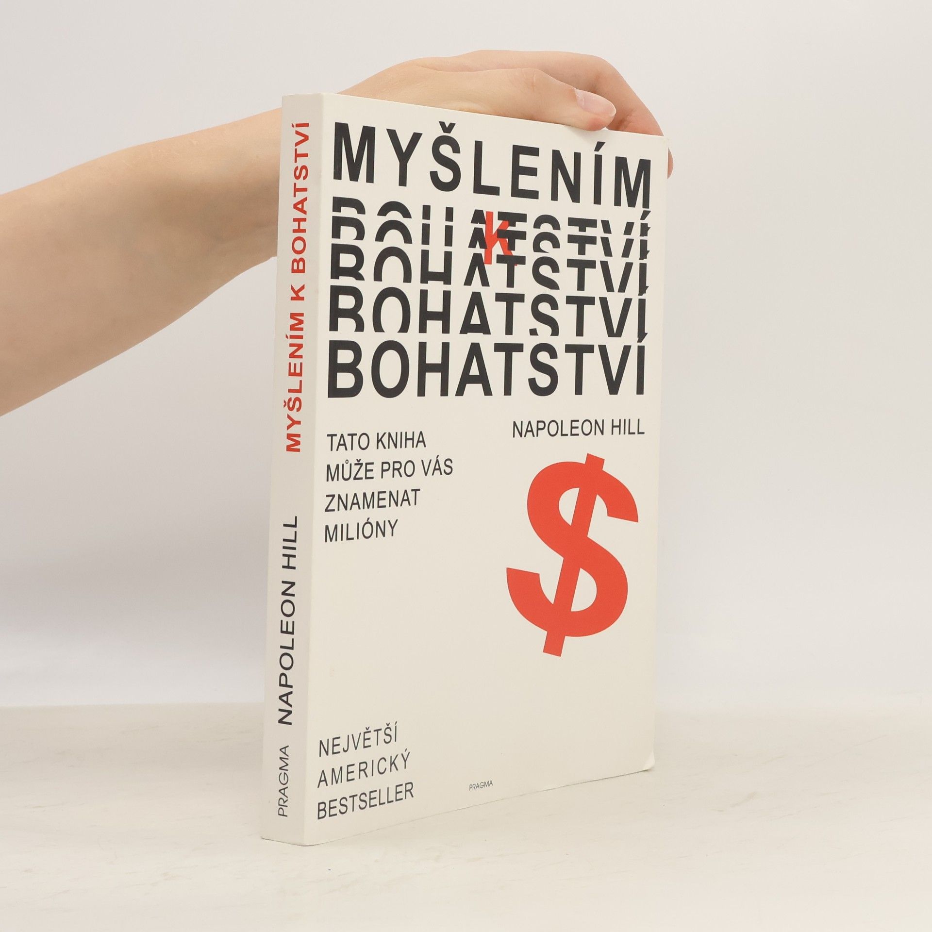 Napoleon Hill Myšlením k bohatství