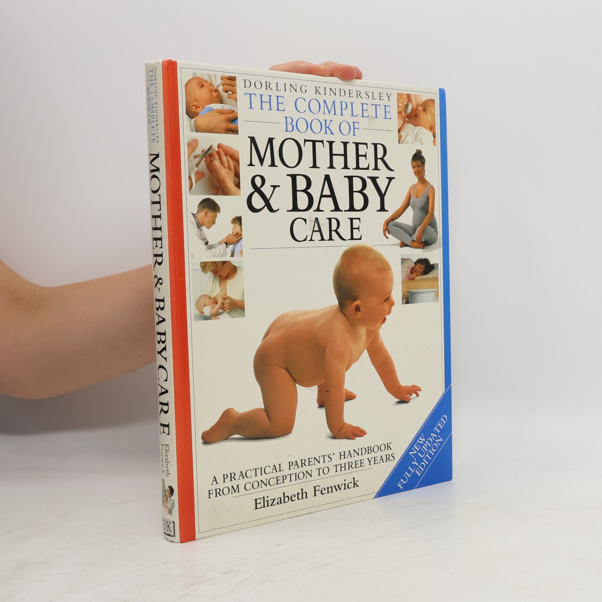 Elizabeth Fenwick The Complete Book of Mother and Baby Care - New Fully Updated Edition