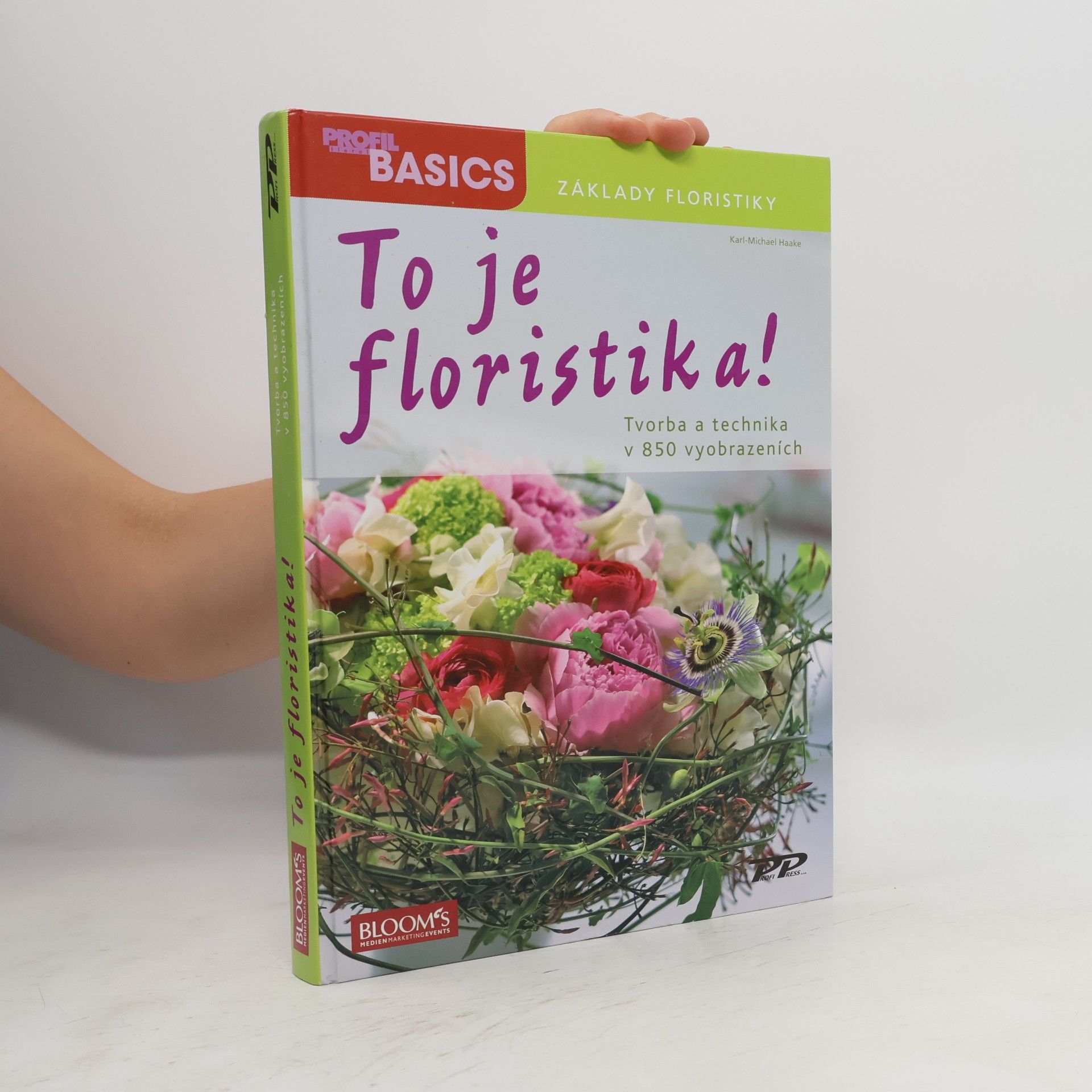 Karl Michael Haake To je floristika!