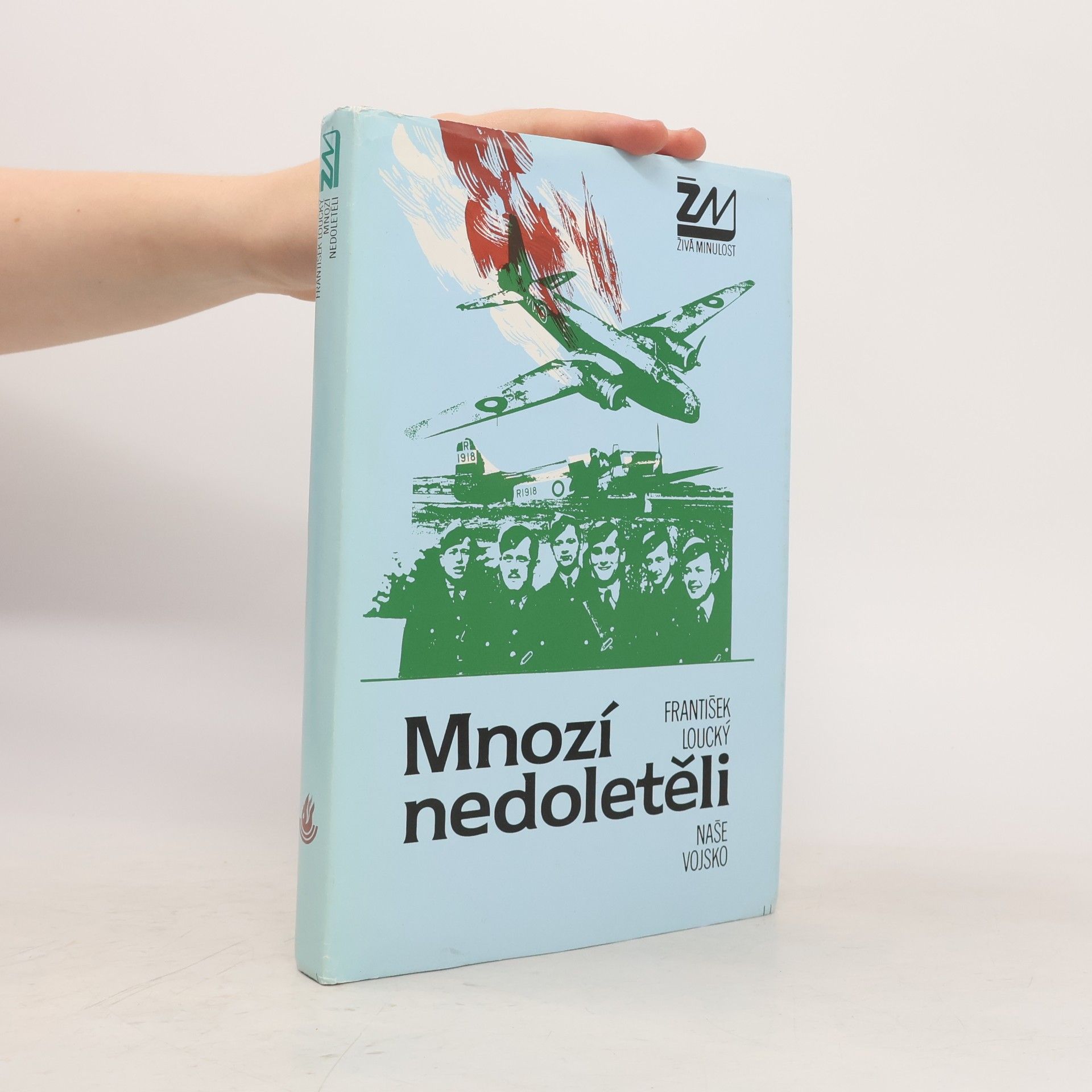František Loucký Mnozí nedoletěli