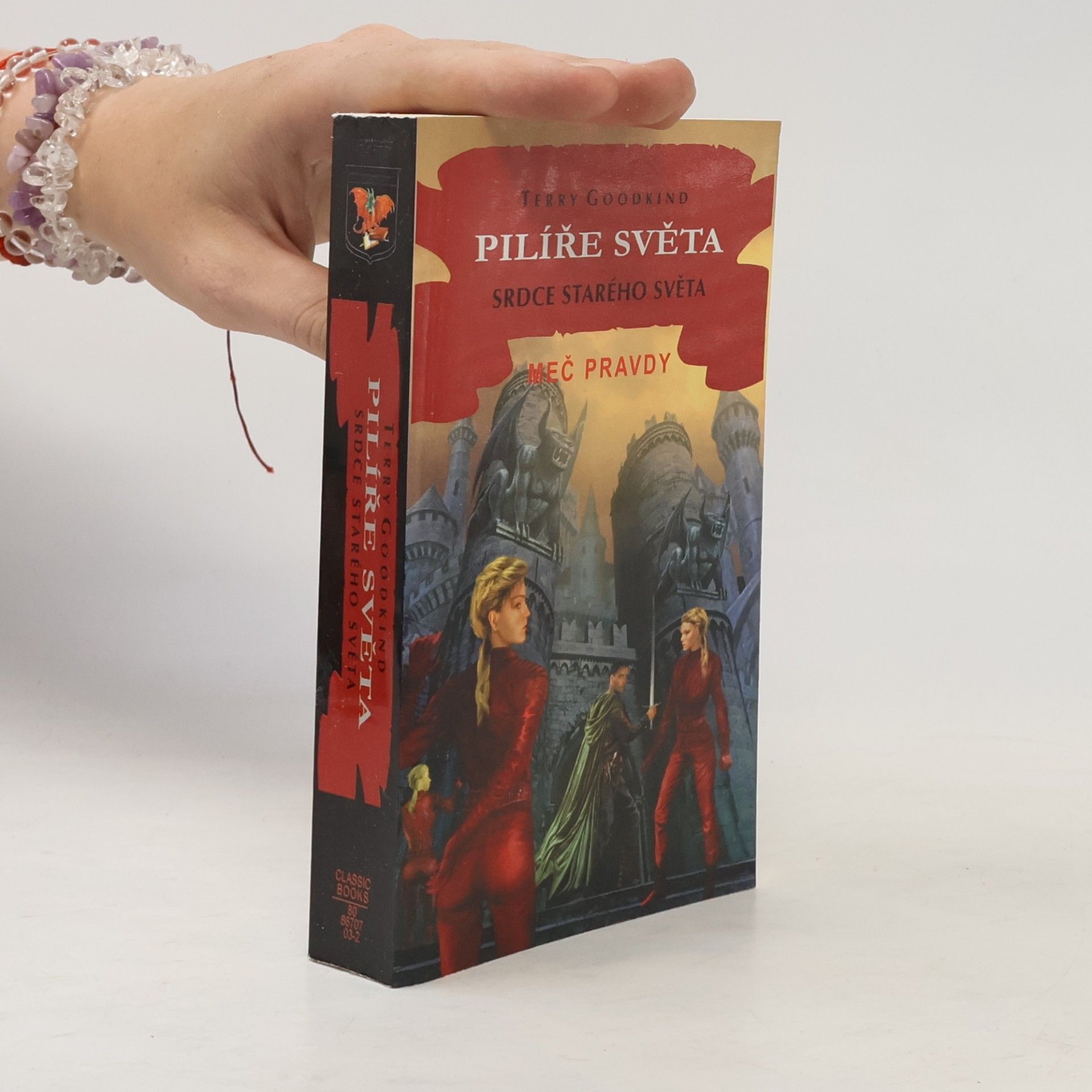 Terry Goodkind Pilíře světa. Srdce starého světa