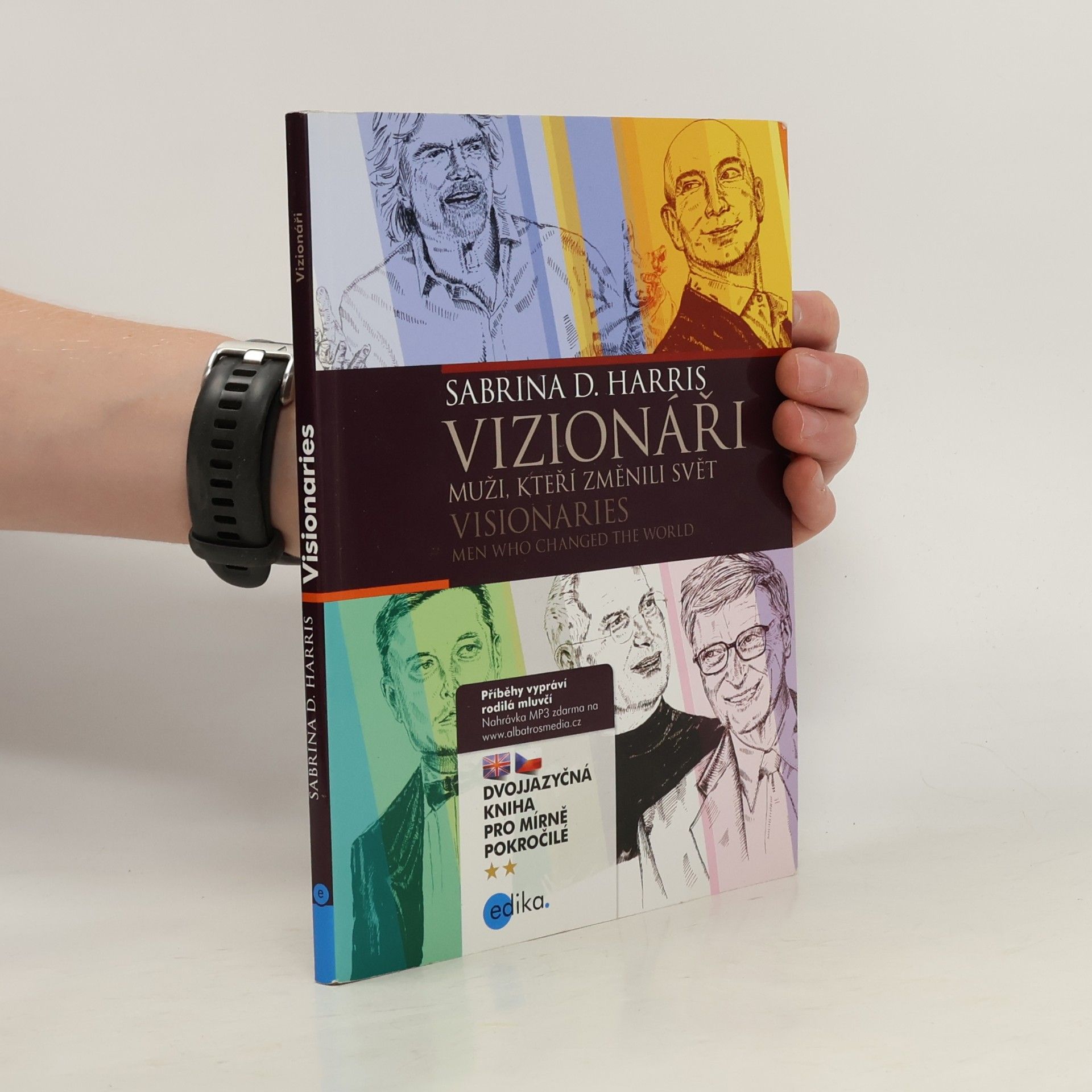 Sabrina D. Harris Vizionáři - muži, kteří změnili svět / Visionaries - men who changed the world
