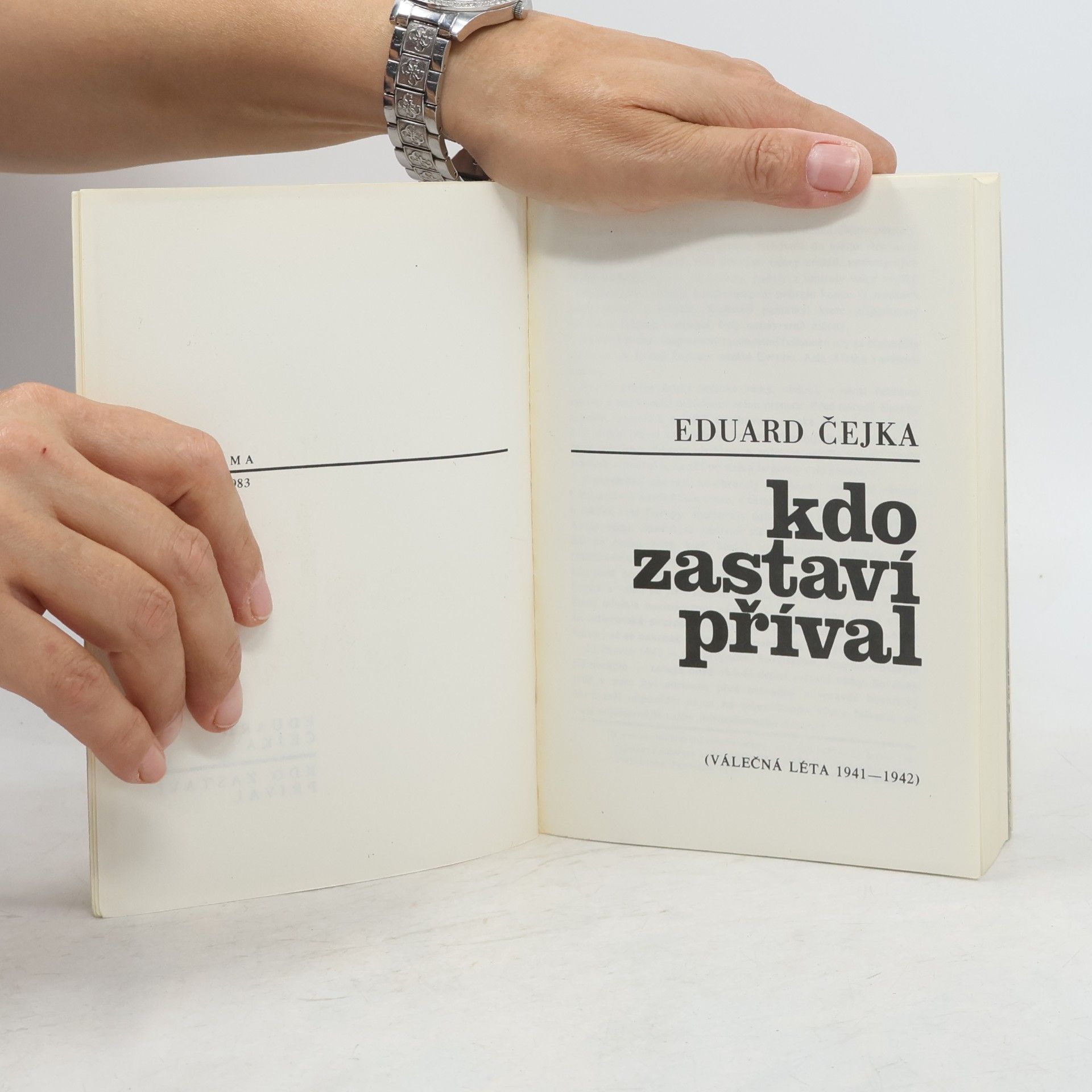 Eduard Čejka Kdo zastaví příval. Válečná léta 1941-1942