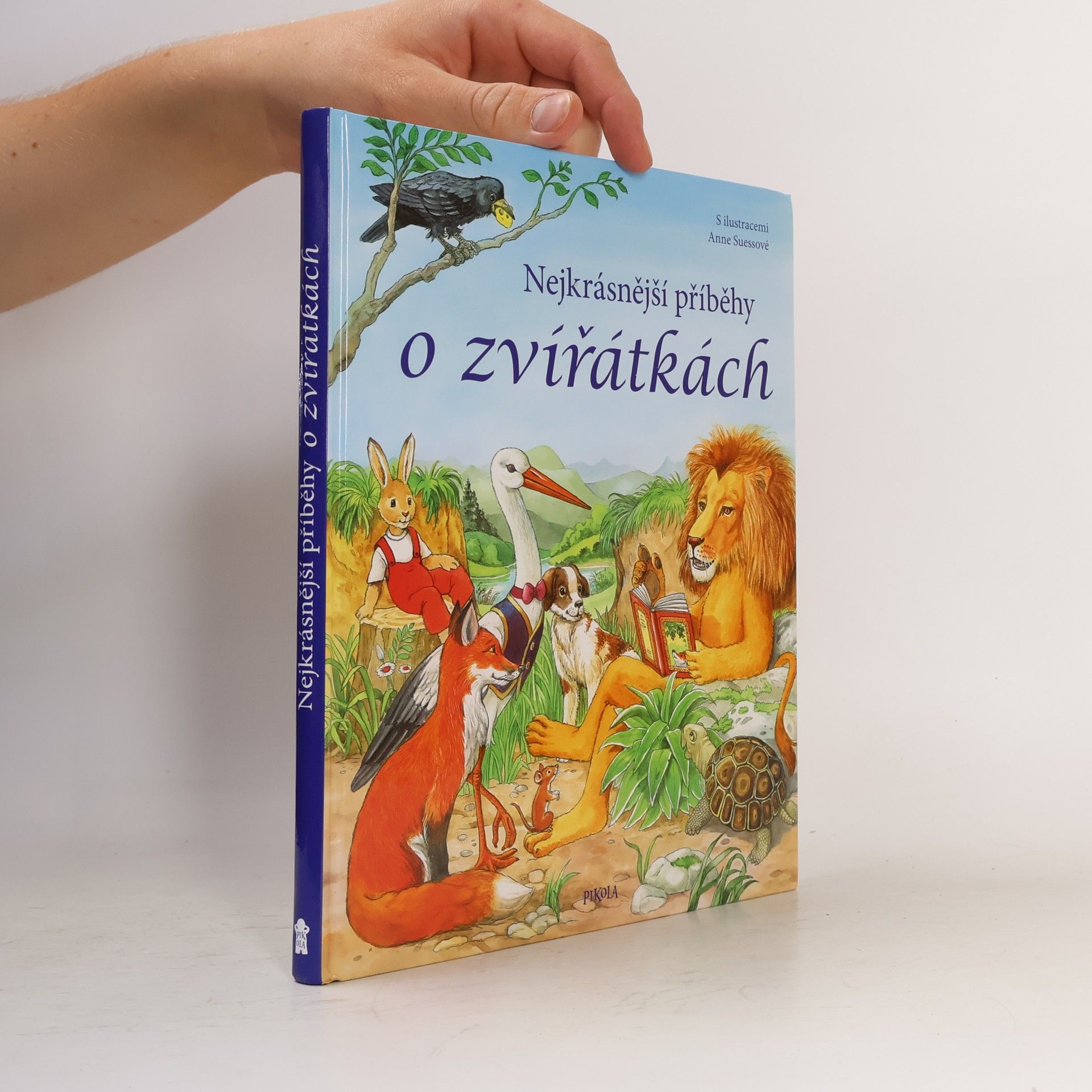 Anne Suess Nejkrásnější příběhy o zvířátkách