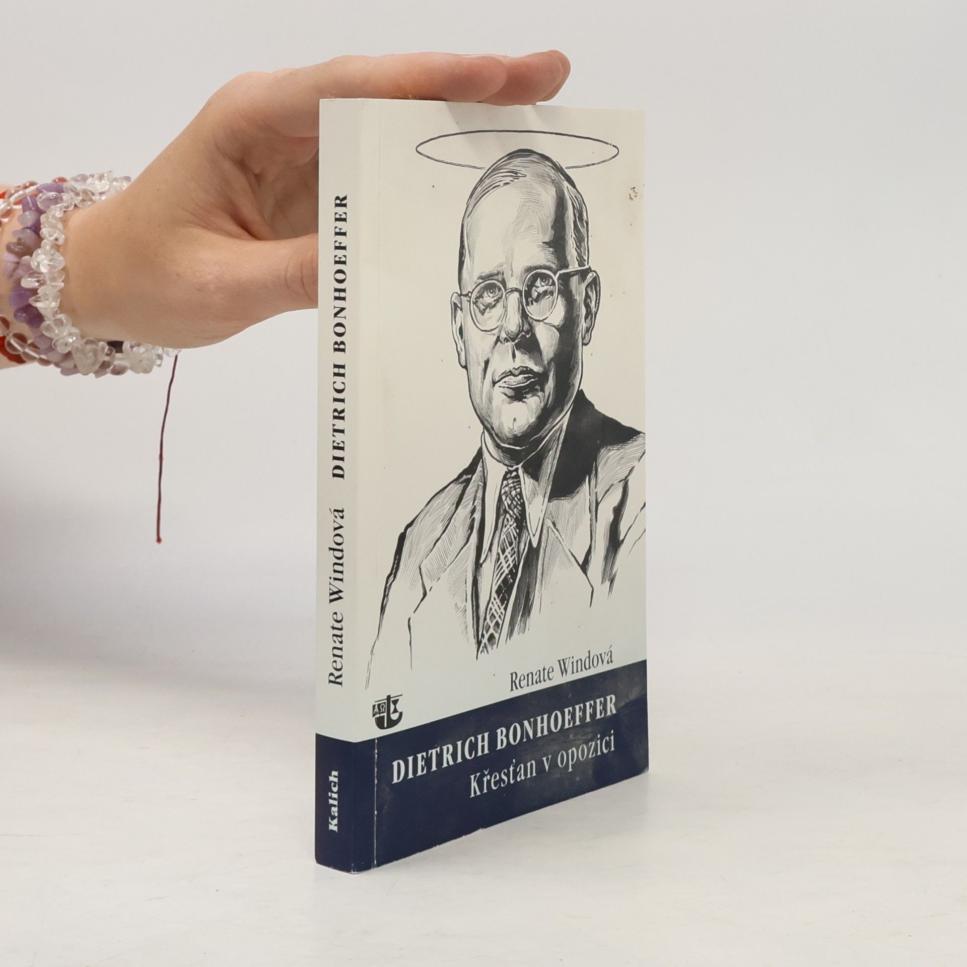 Renate Wind Dietrich Bonhoeffer: Křesťan v opozici