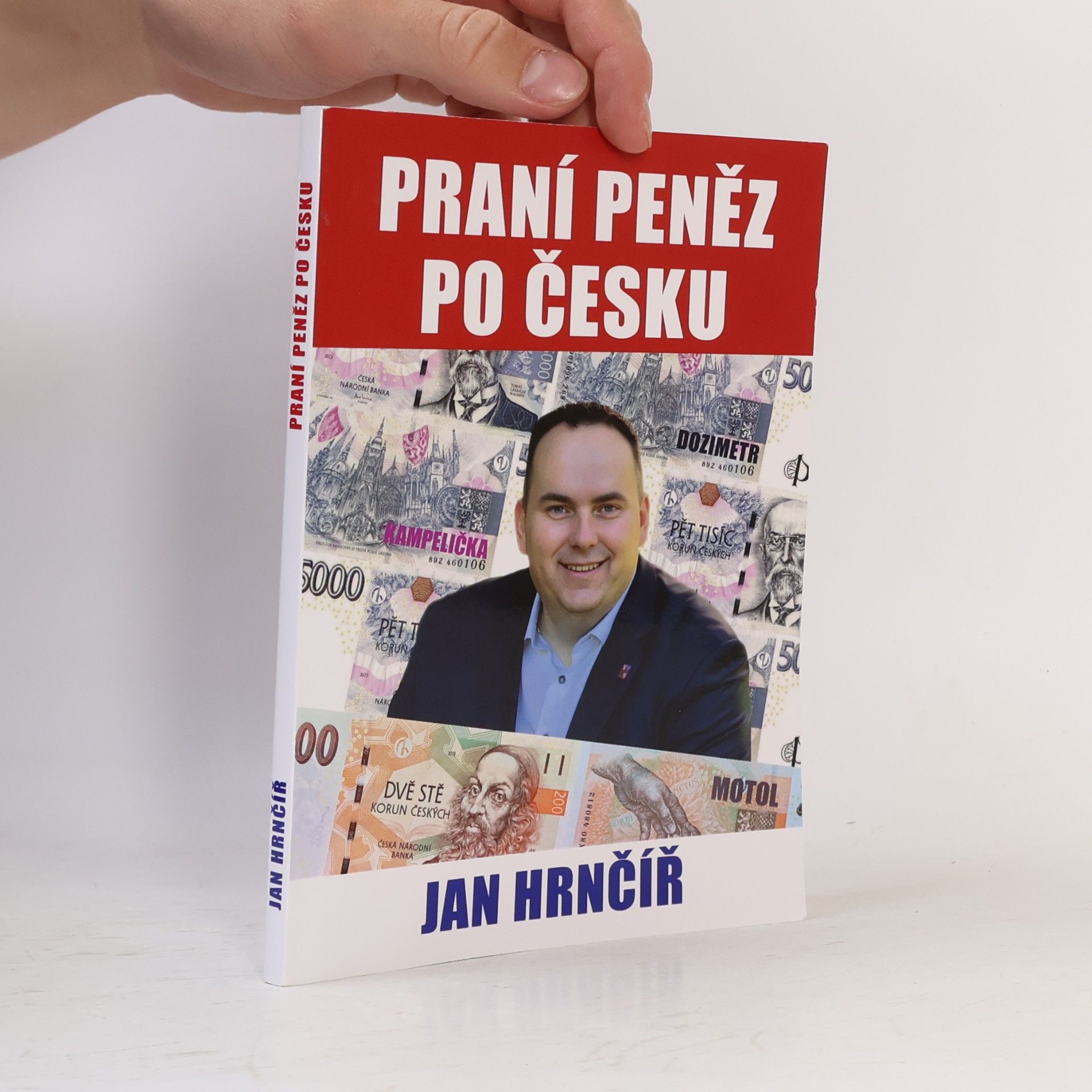 Jan Hrnčíř Praní peněz po česku