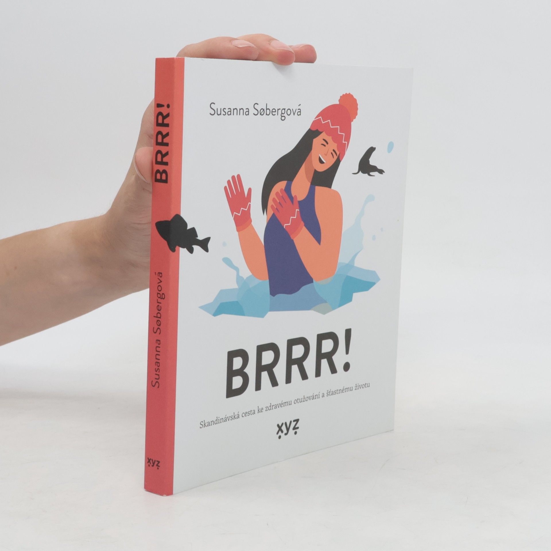 Susanna Søberg BRRR! Skandinávská cesta ke zdravému otužování a šťastnému životu