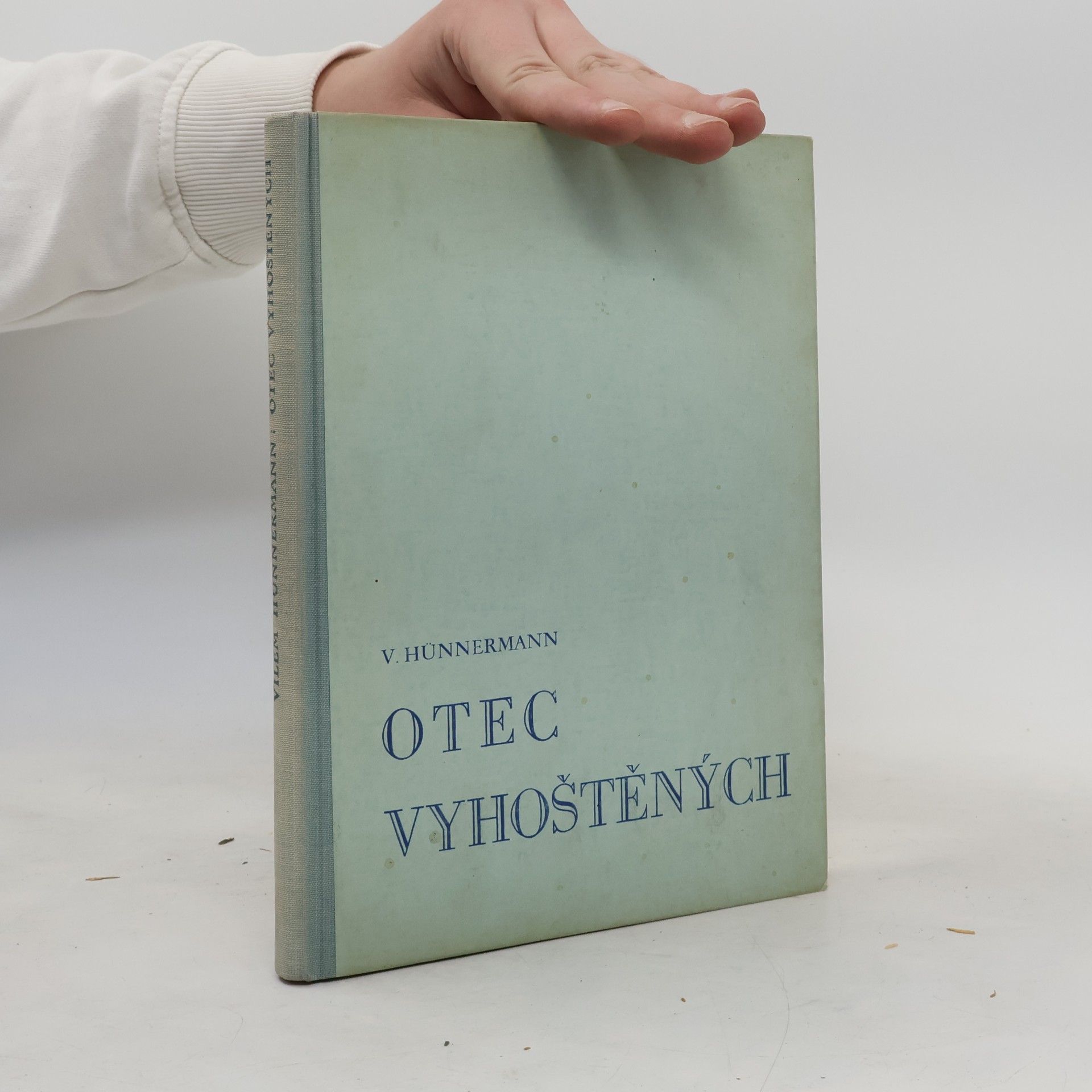 Wilhelm Hünermann Otec vyhoštěných
