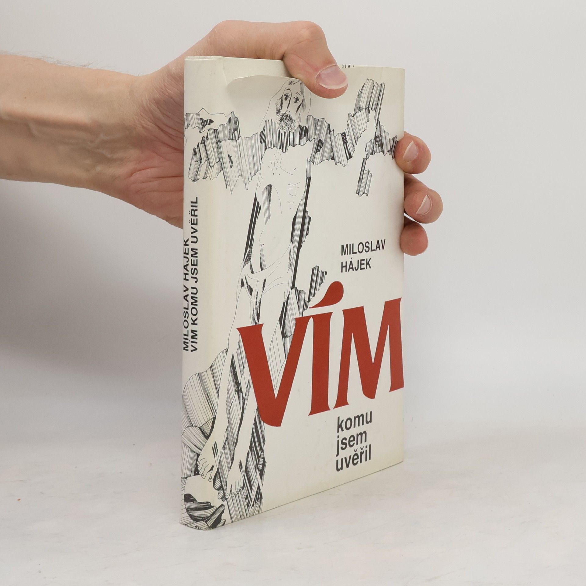 Miloslav Hájek Vím, komu jsem uvěřil