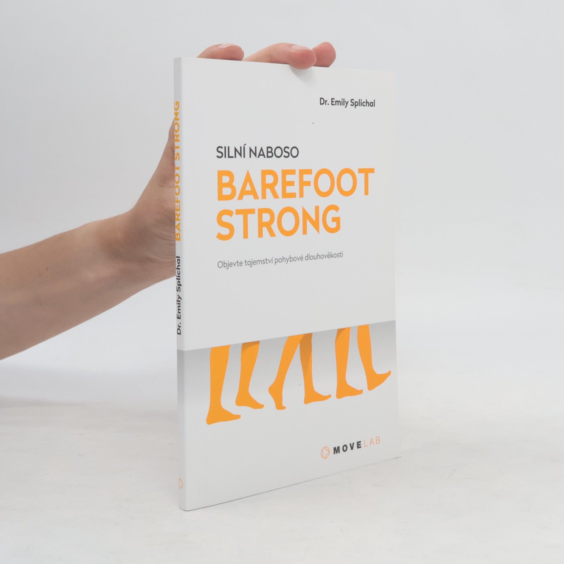 Emily Splichal Barefoot strong: silní naboso
