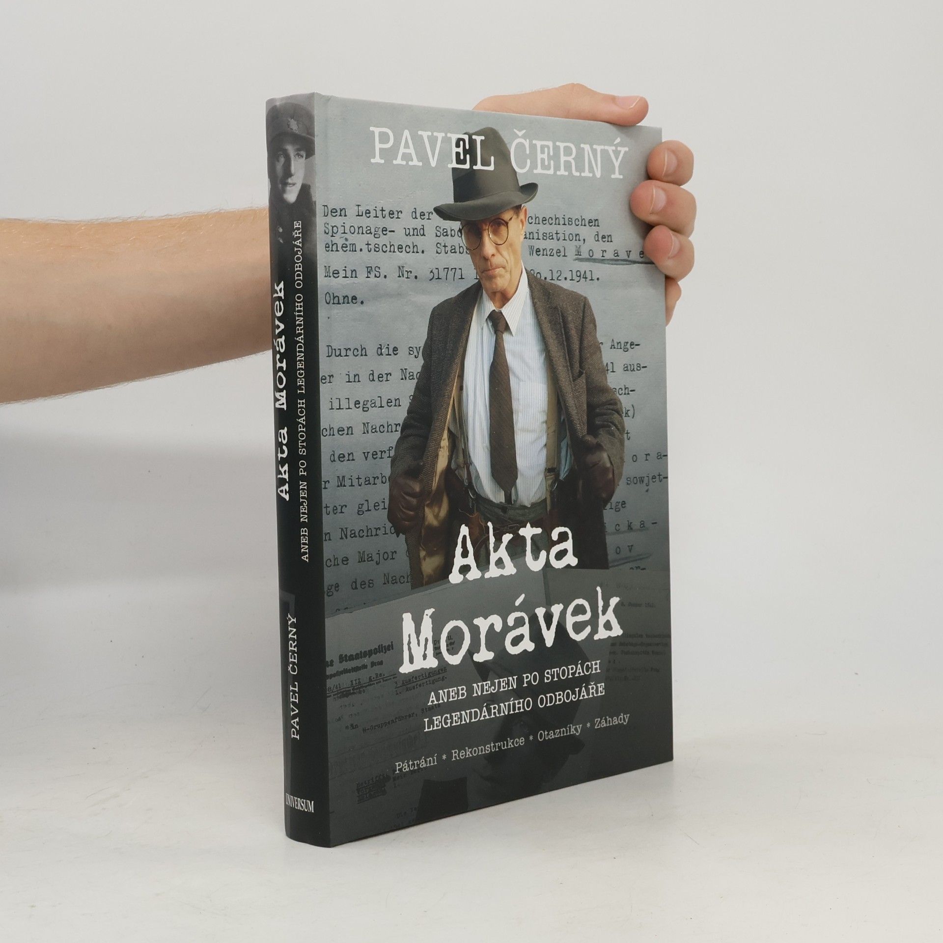 Akta Morávek aneb nejen po stopách legendárního odbojáře