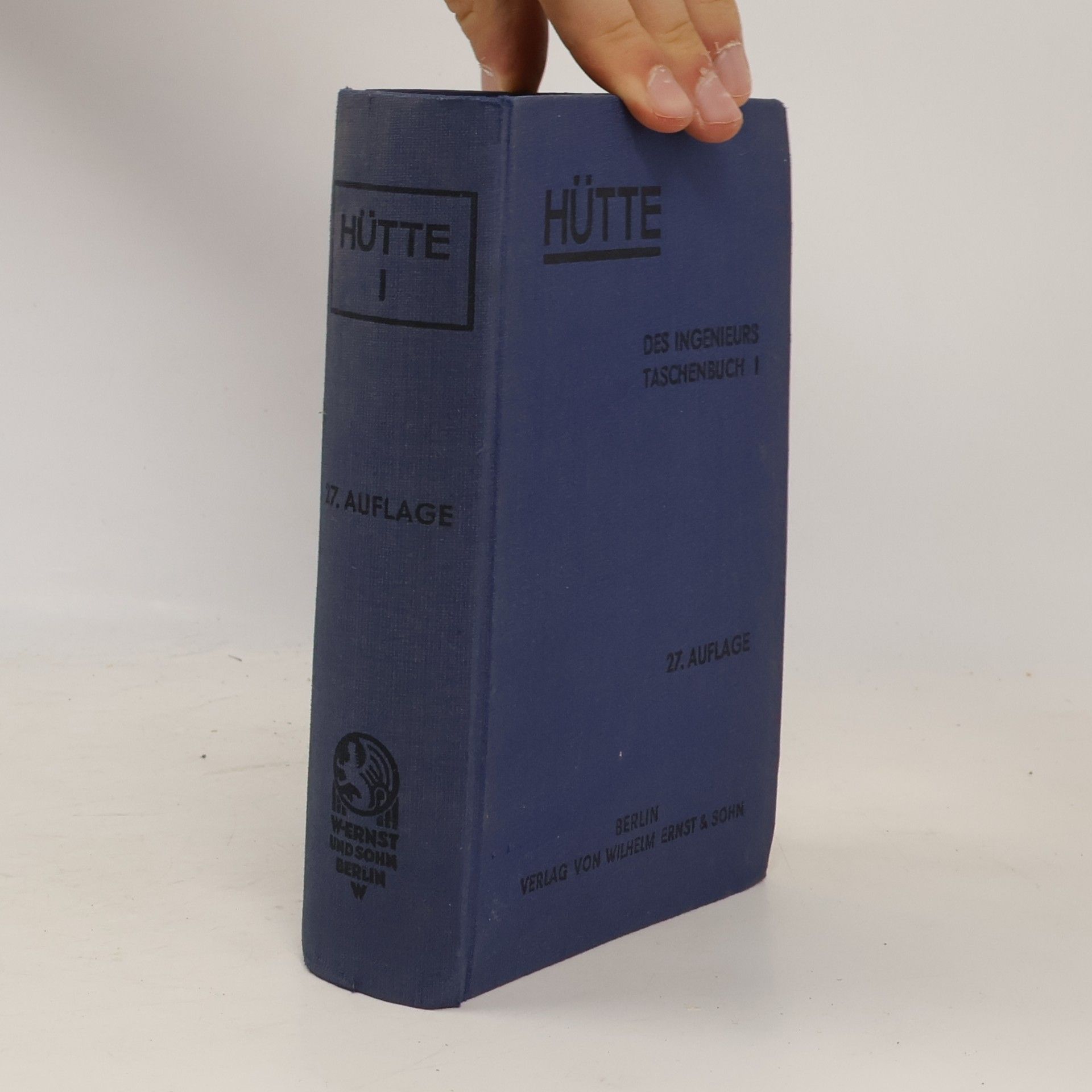 Kolektív autorov Hütte. Des Ingenieurs Taschenbuch 1