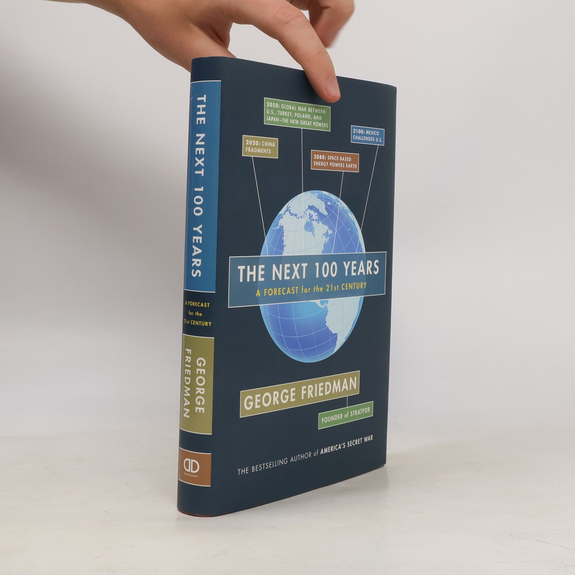 George Friedman The Next 100 Years