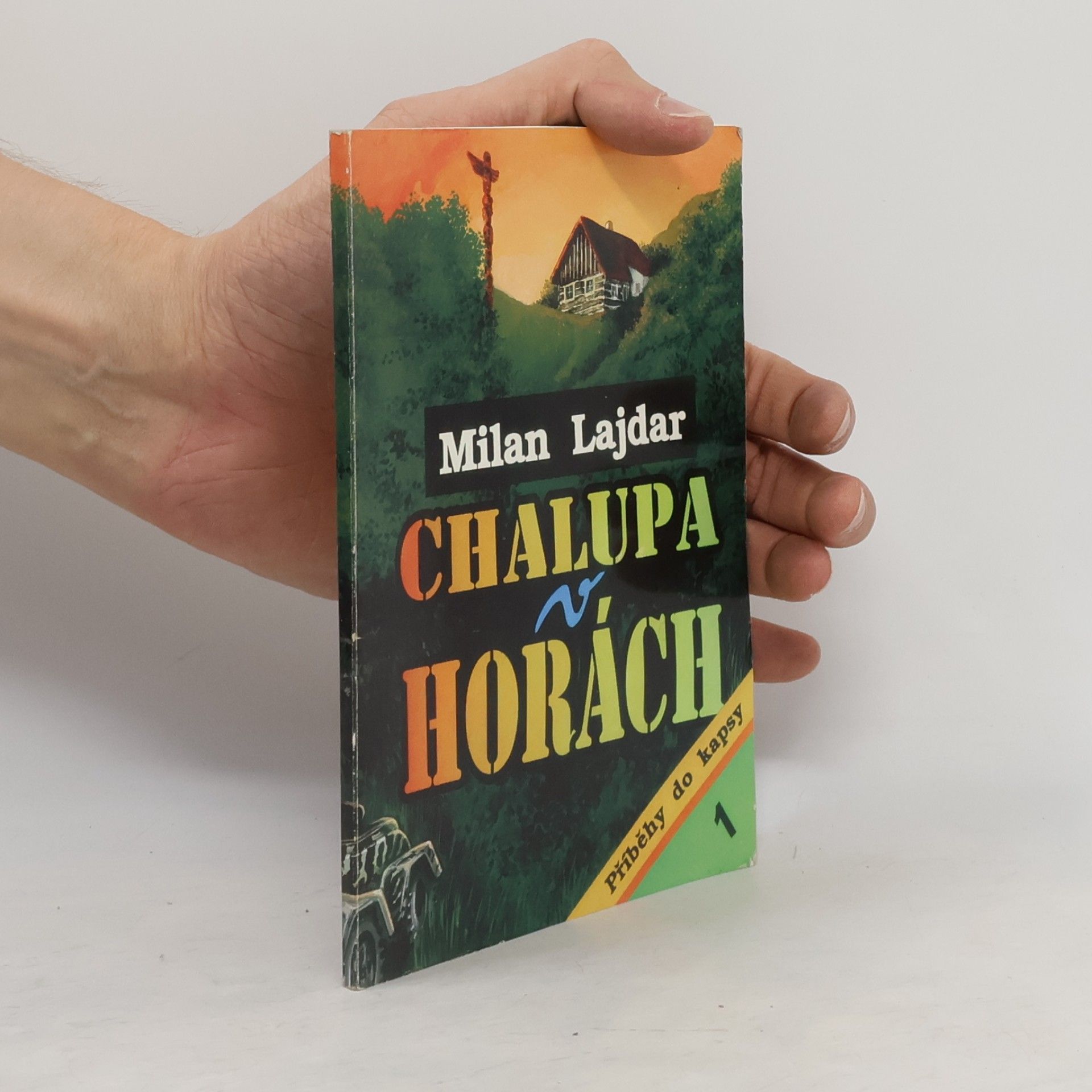 Milan Lajdar Chalupa v horách