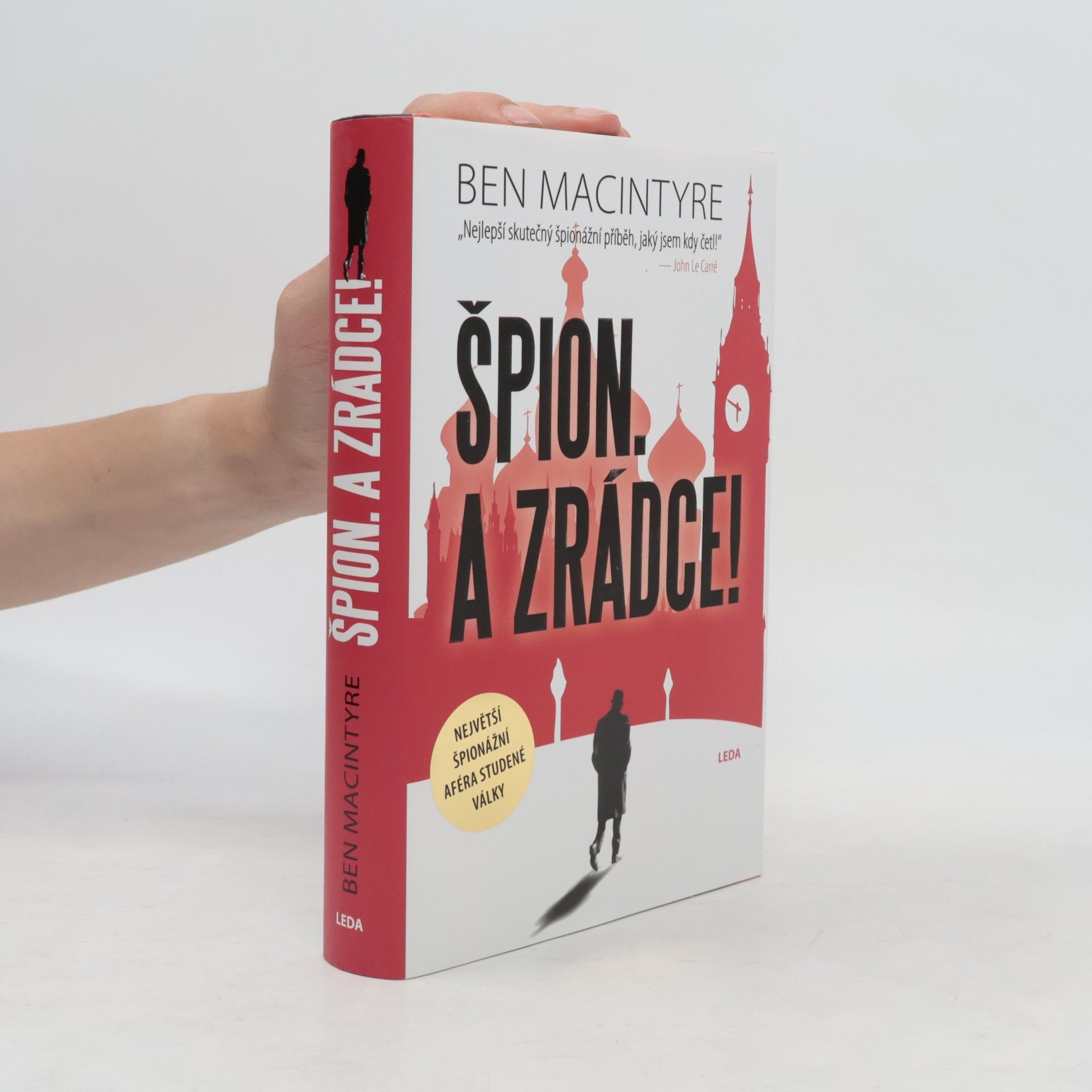 Ben Macintyre Špion - a zrádce!