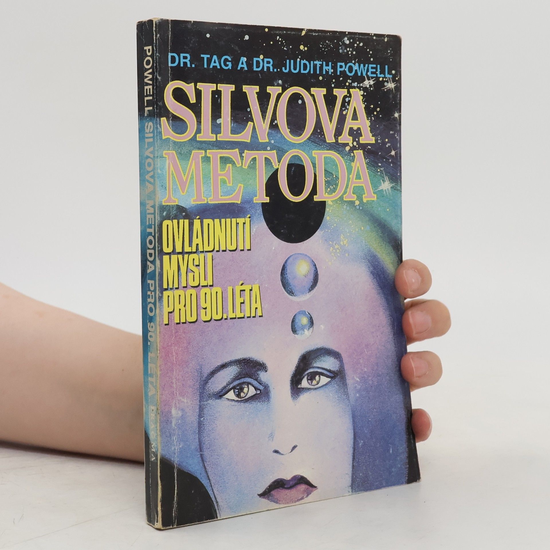 Judith L. Powell Silvova metoda. Ovládnutí mysli pro 90. léta