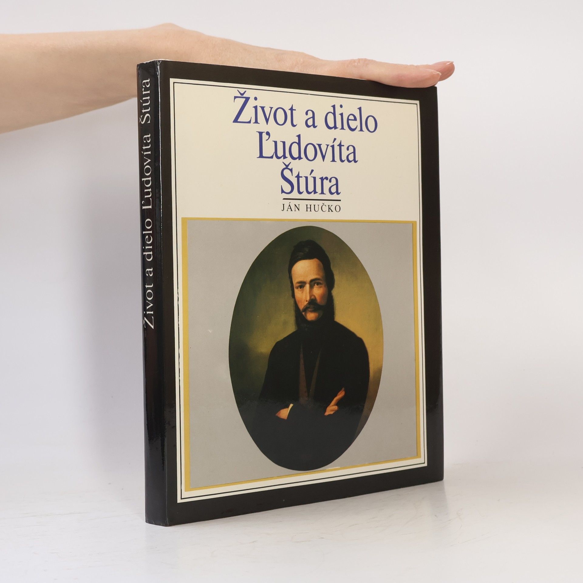 Ján Hučko Život a dielo Ľudovíta Štúra
