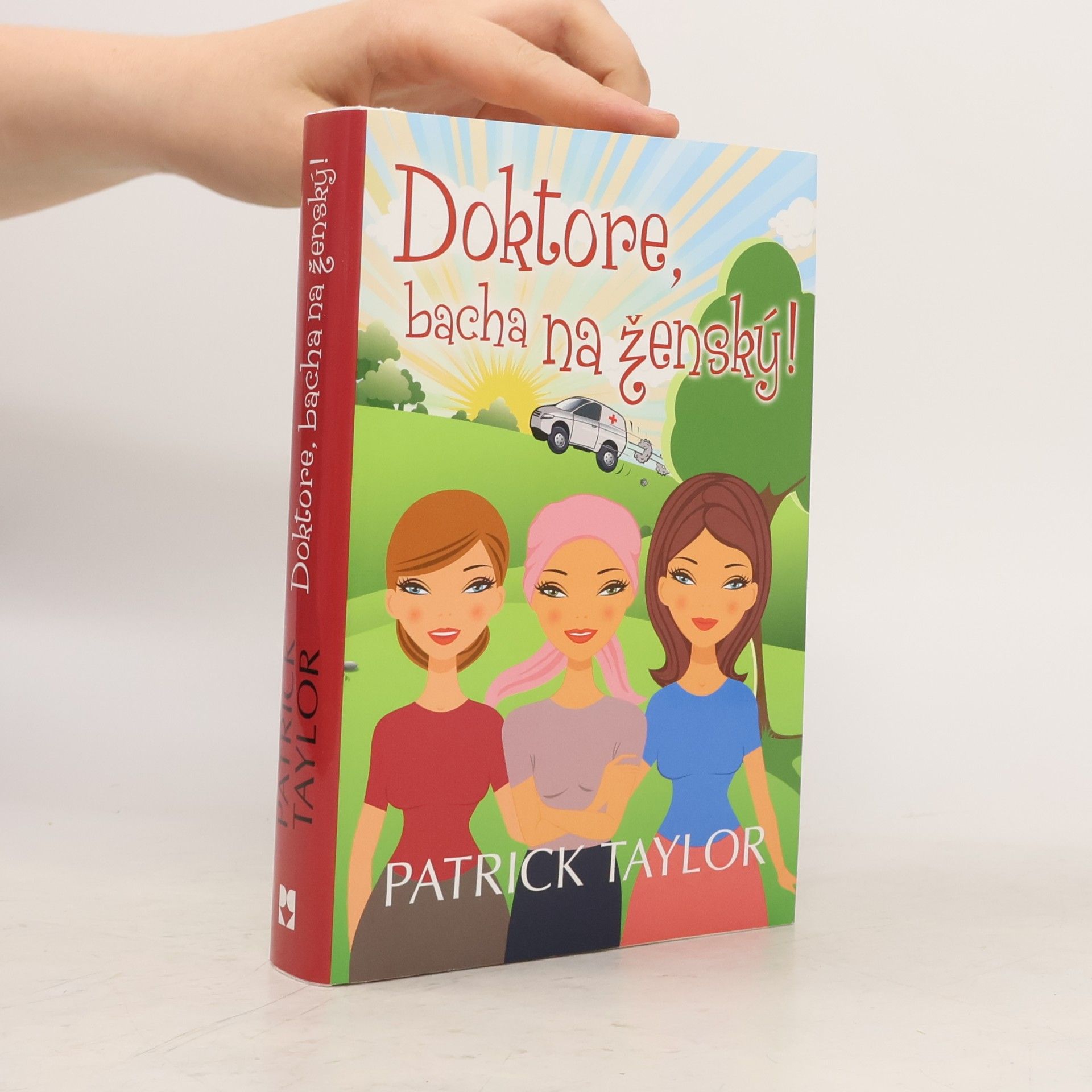 Patrick Taylor Doktore, bacha na ženský!